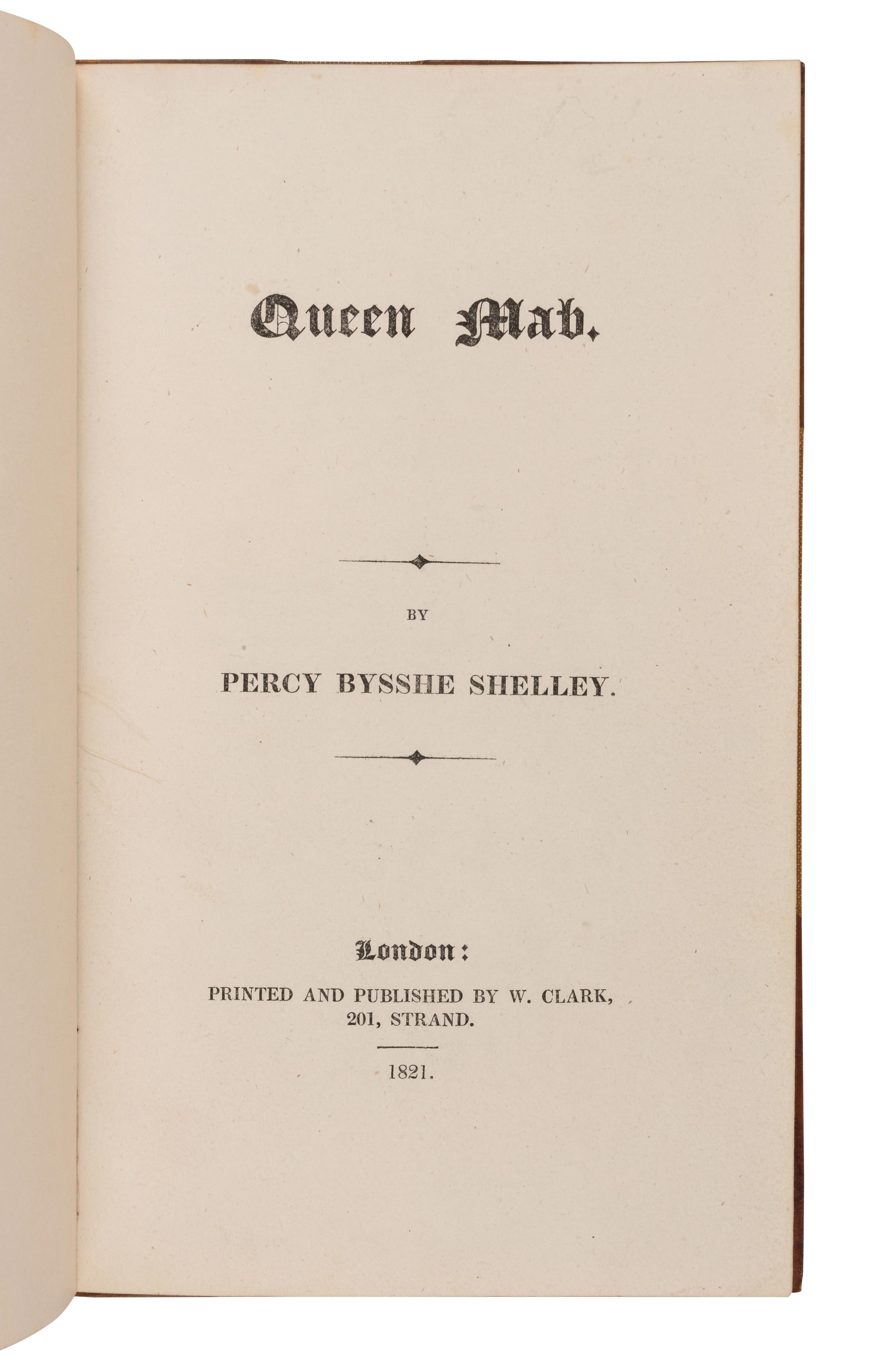 SHELLEY, Percy Bysshe (1792-1822). Queen Mab . London: W. Clark, 1821.