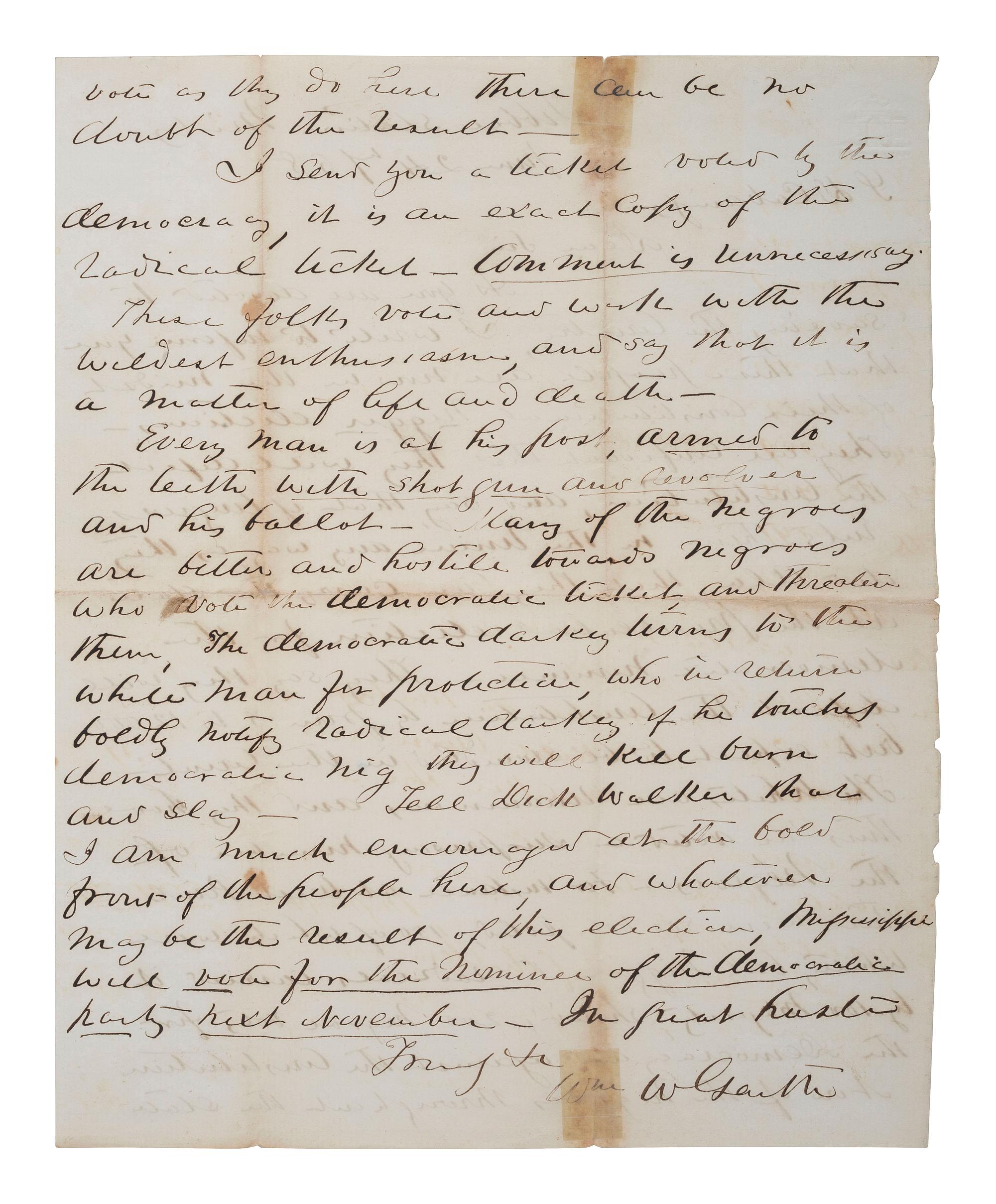 [VOTING RIGHTS]. GARTH, William W. Autograph letter signed ("Wm W Garth"). Tibbee Station, MS, 24 June 1868. Letter about elections involving emancipated African Americans.
