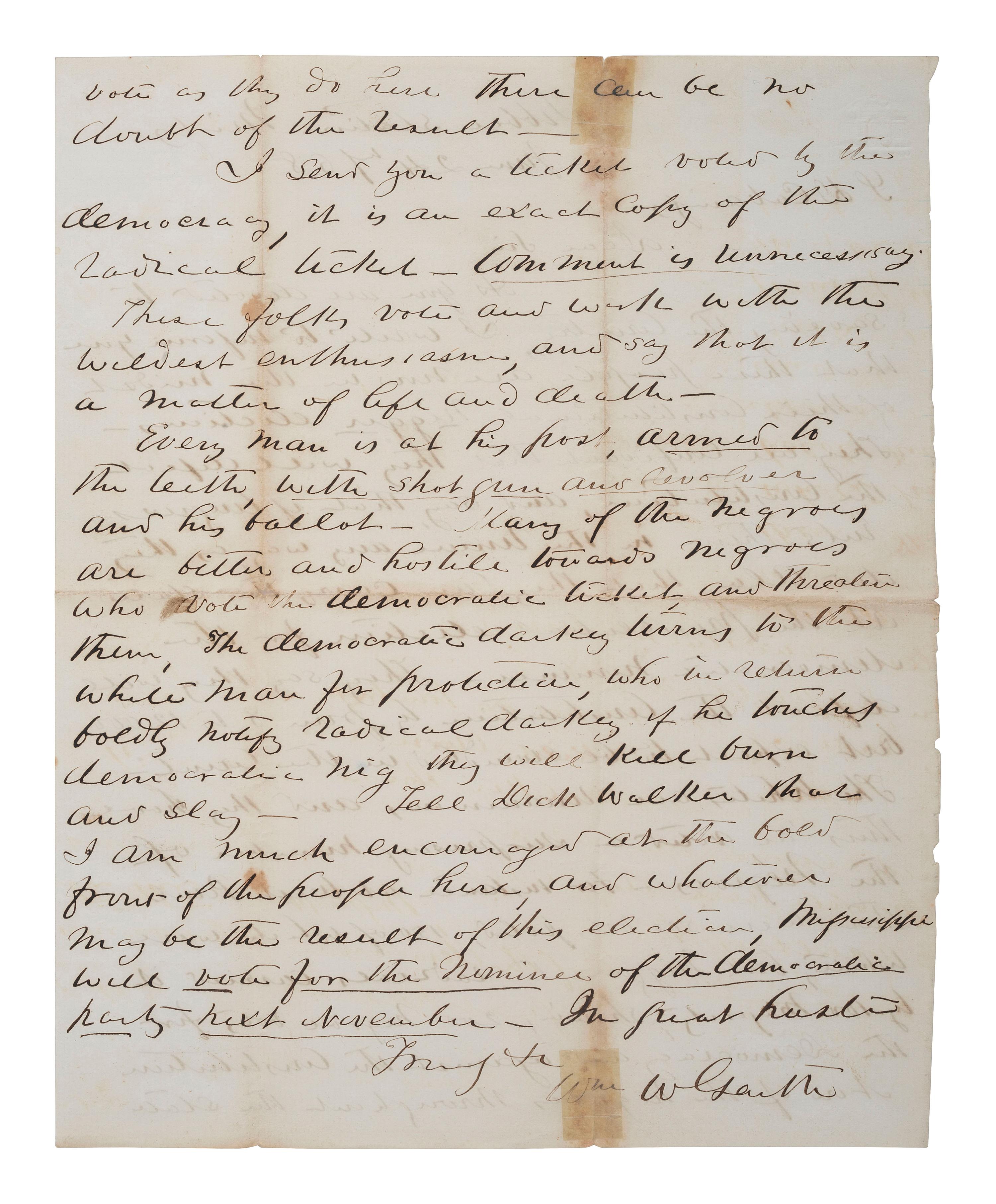 [VOTING RIGHTS]. GARTH, William W. Autograph letter signed ("Wm W Garth"). Tibbee Station, MS, 24 June 1868. Letter about elections involving emancipated African Americans.
