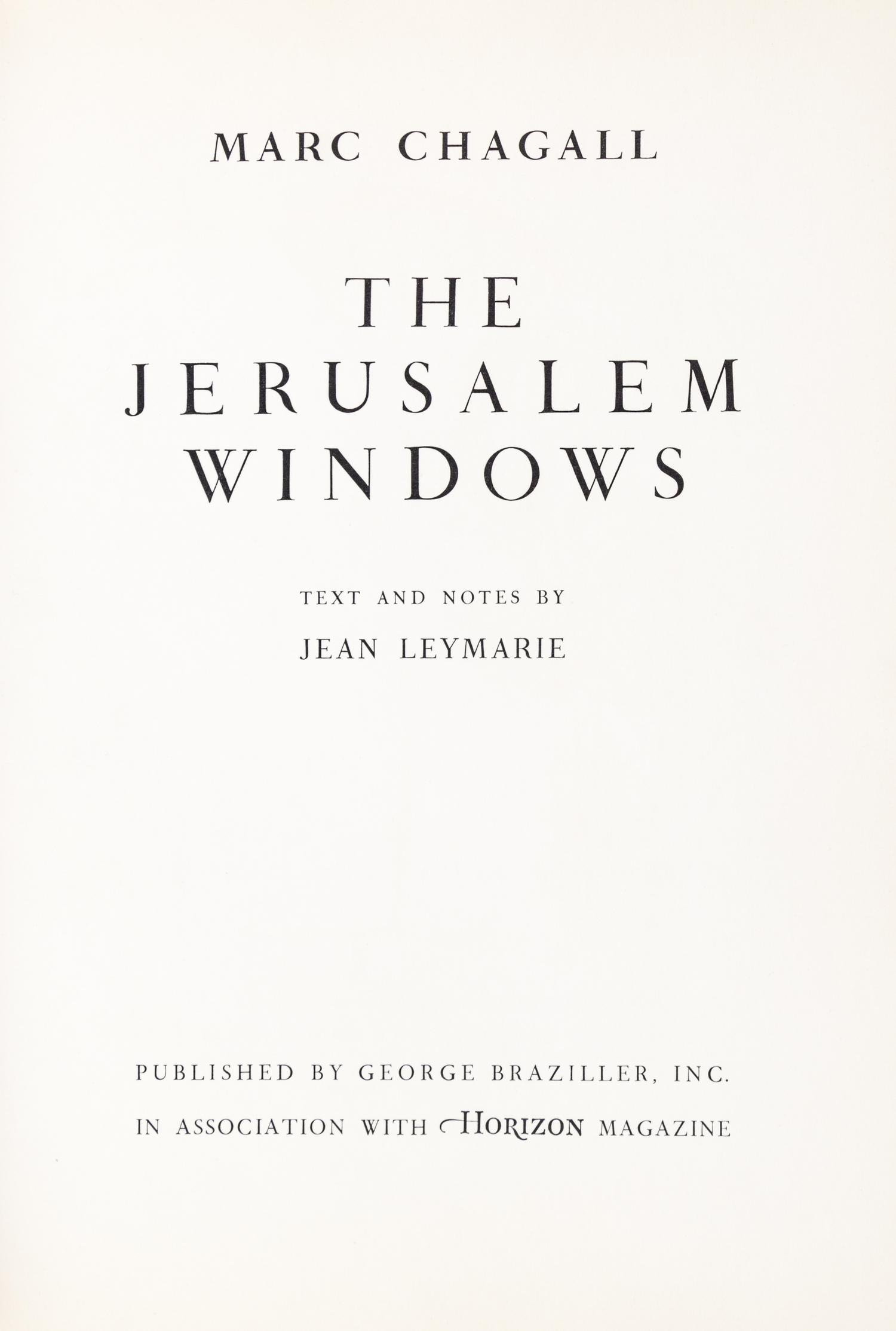 (CHAGALL, MARC) LEYMARIE, JOHN. The Jerusalem Windows. New York; Monte Carlo, (1962).