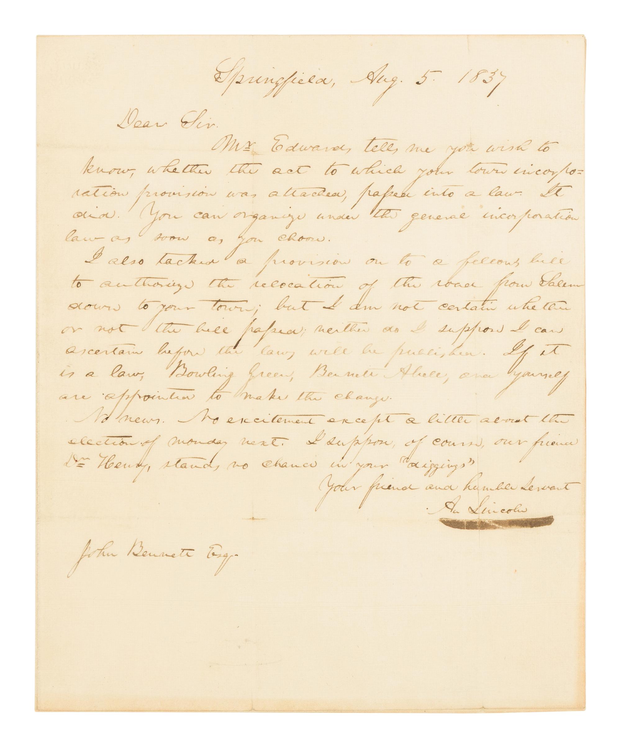 LINCOLN, Abraham (1809-1865). Autograph letter signed ("A. Lincoln") to John Bennett. Springfield, Illinois, 5 August 1837.
