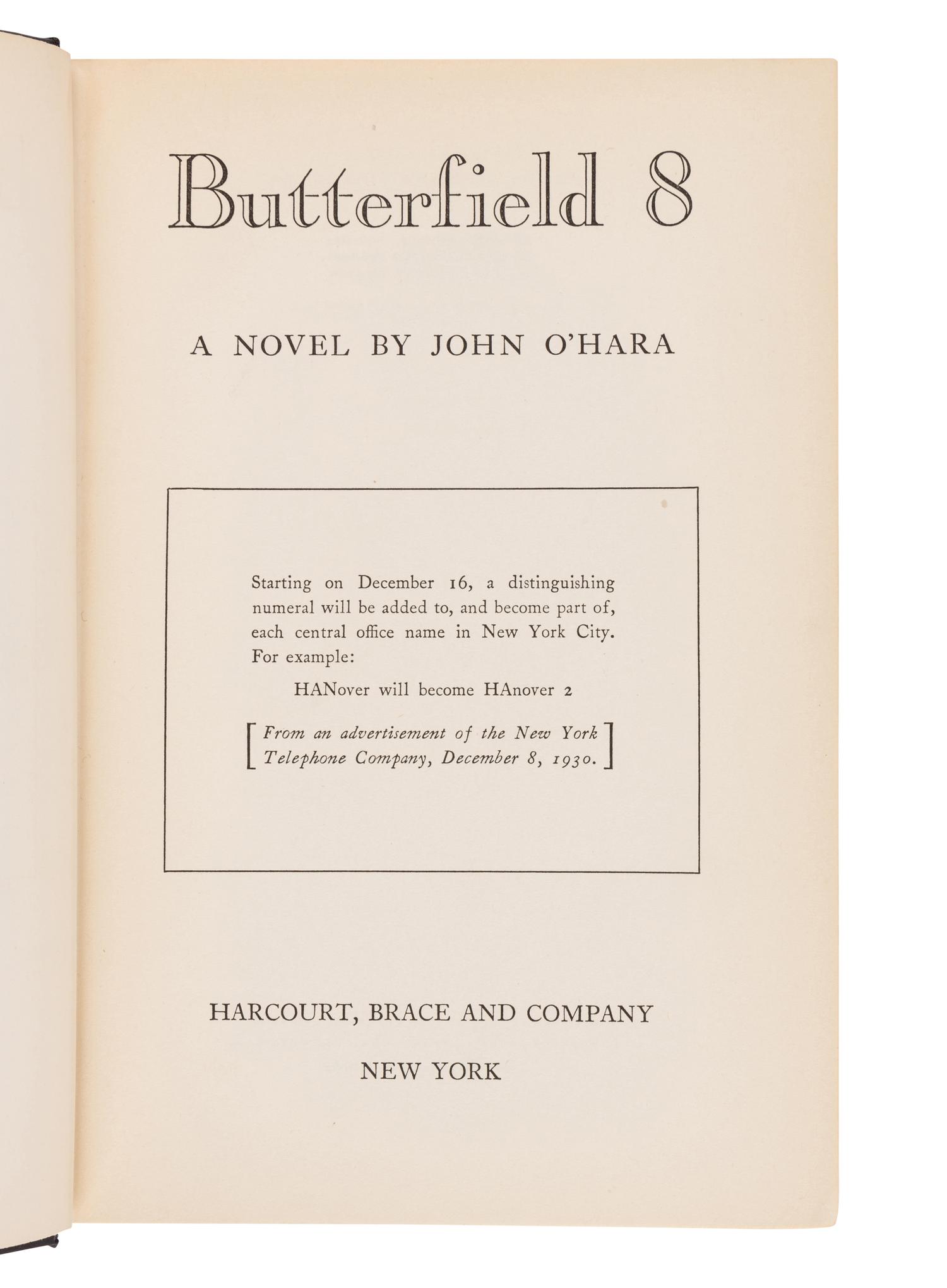 O’HARA, John (1905-1970). BUtterfield 8 . New York: Harcourt, Brace and Company, 1935.