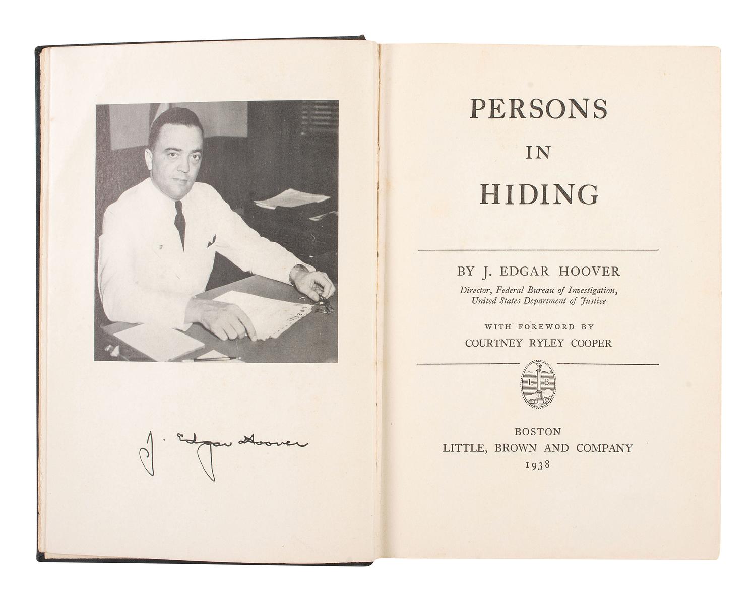 HOOVER, J. Edgar (1895-1972). A group of 3 autographed items, incl. Persons in Hiding . SIGNED and INSCRIBED by Hoover.