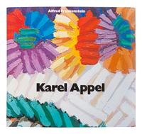 [APPEL, Karel (1921-2006)]. FRANKENSTEIN, Alfred. Karel Appel. New York: Harry N. Abrams, Inc., 1980.