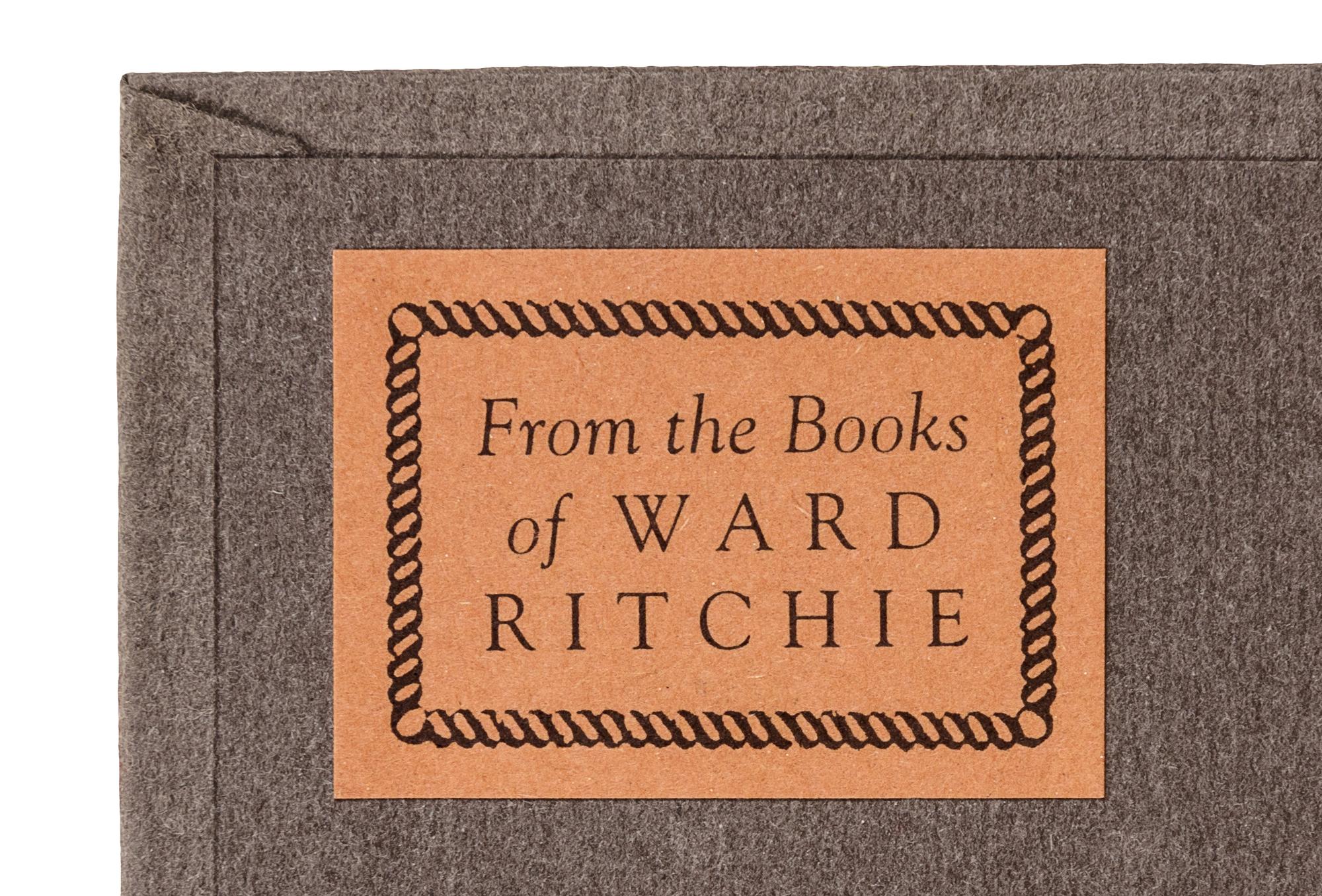 [FINE PRESS] -- [WARD RITCHIE PRESS & WARD RITCHIE’S COPIES]. A group of 14 works in 16 volumes, including:
