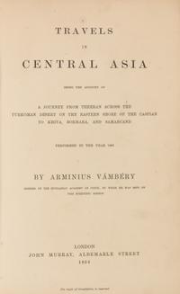 [CENTRAL ASIA]. A group of works about Central Asia. Together, 4 works in 5 volumes.