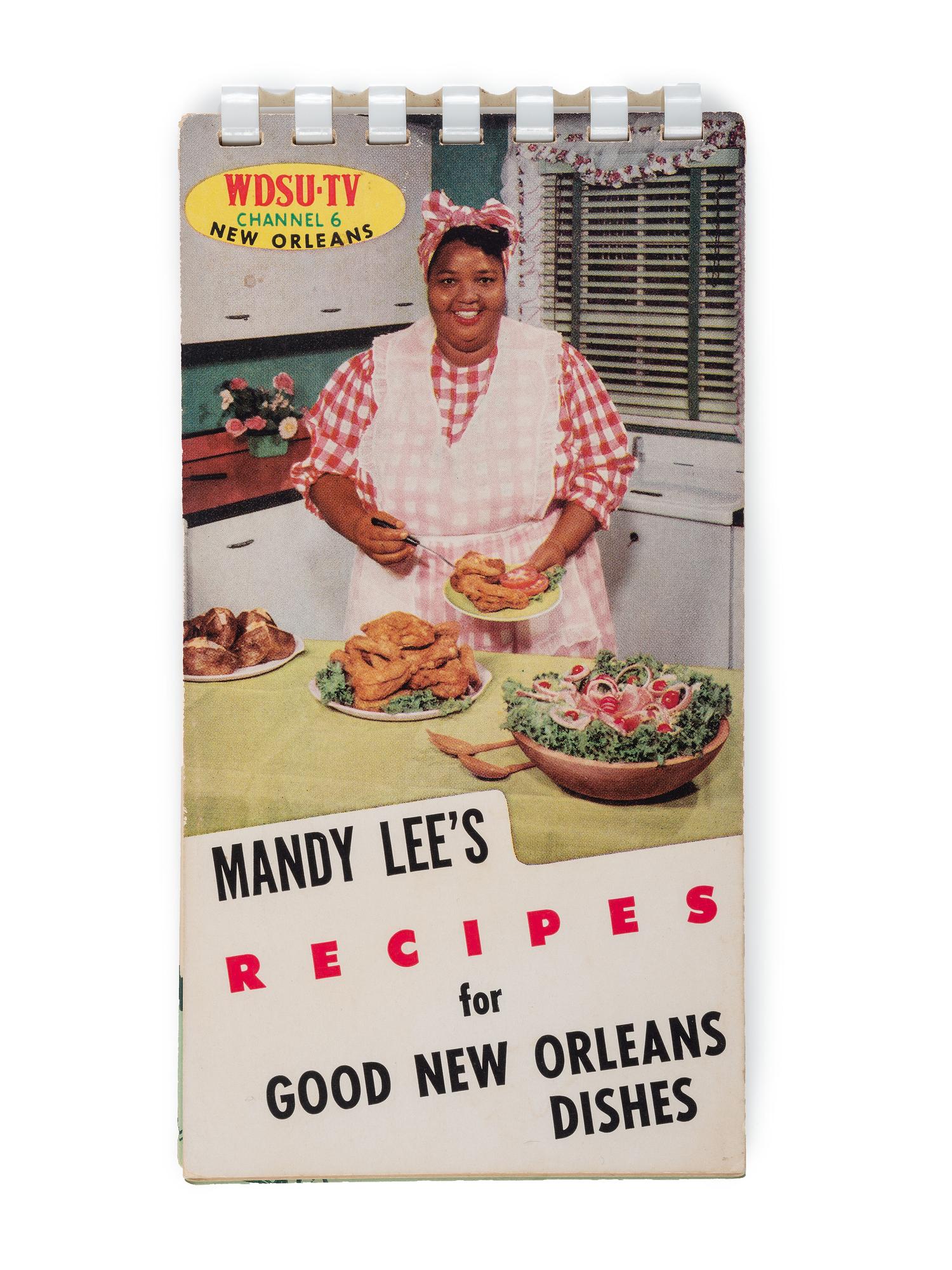 [COOKBOOKS]. PREVOST, Ruth (1917-1954). Mandy Lee's Recipes for Good New Orleans Dishes . [Louisiana]: N.p., ca 1950-1954.