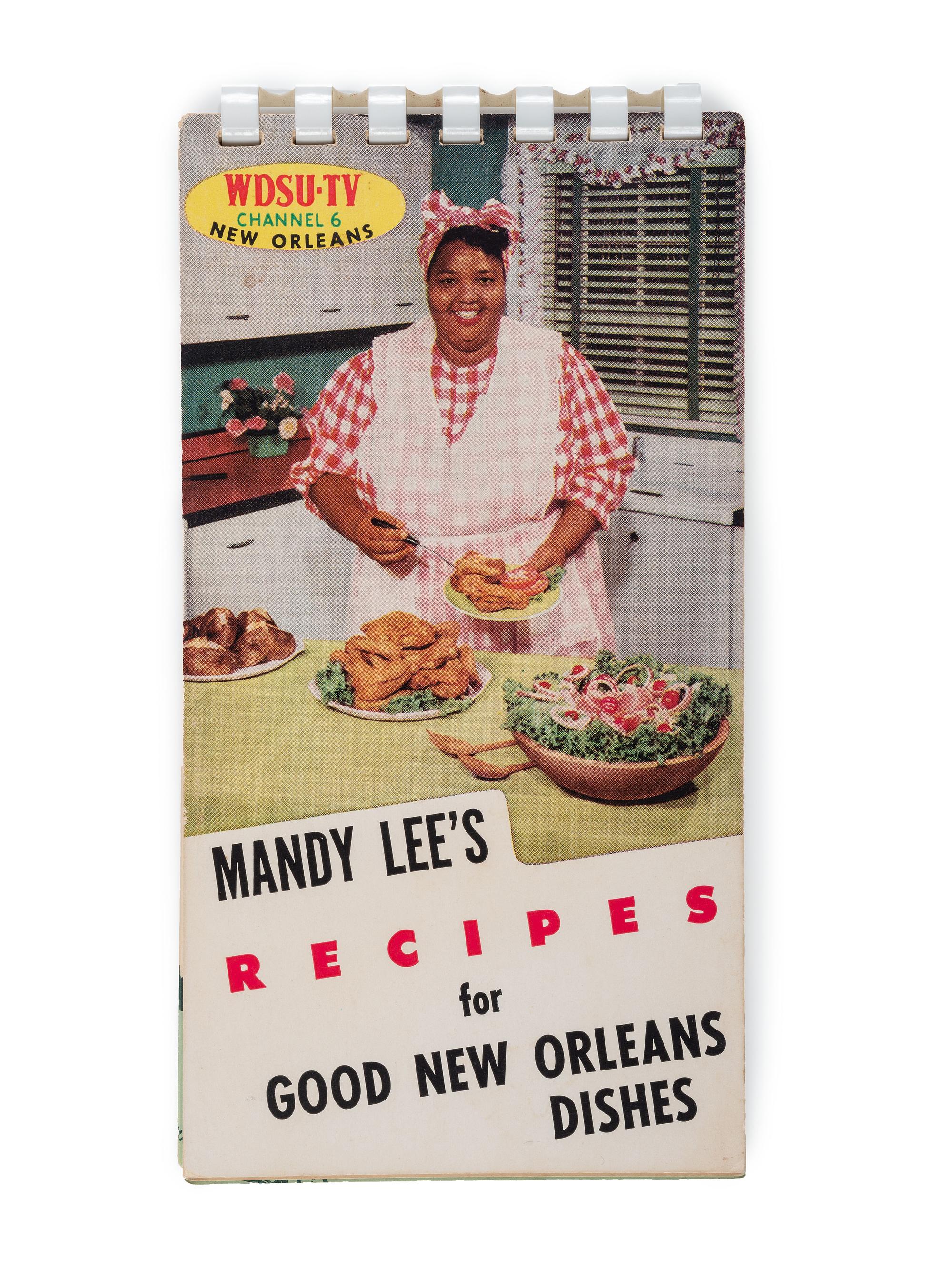[COOKBOOKS]. PREVOST, Ruth (1917-1954). Mandy Lee's Recipes for Good New Orleans Dishes . [Louisiana]: N.p., ca 1950-1954.