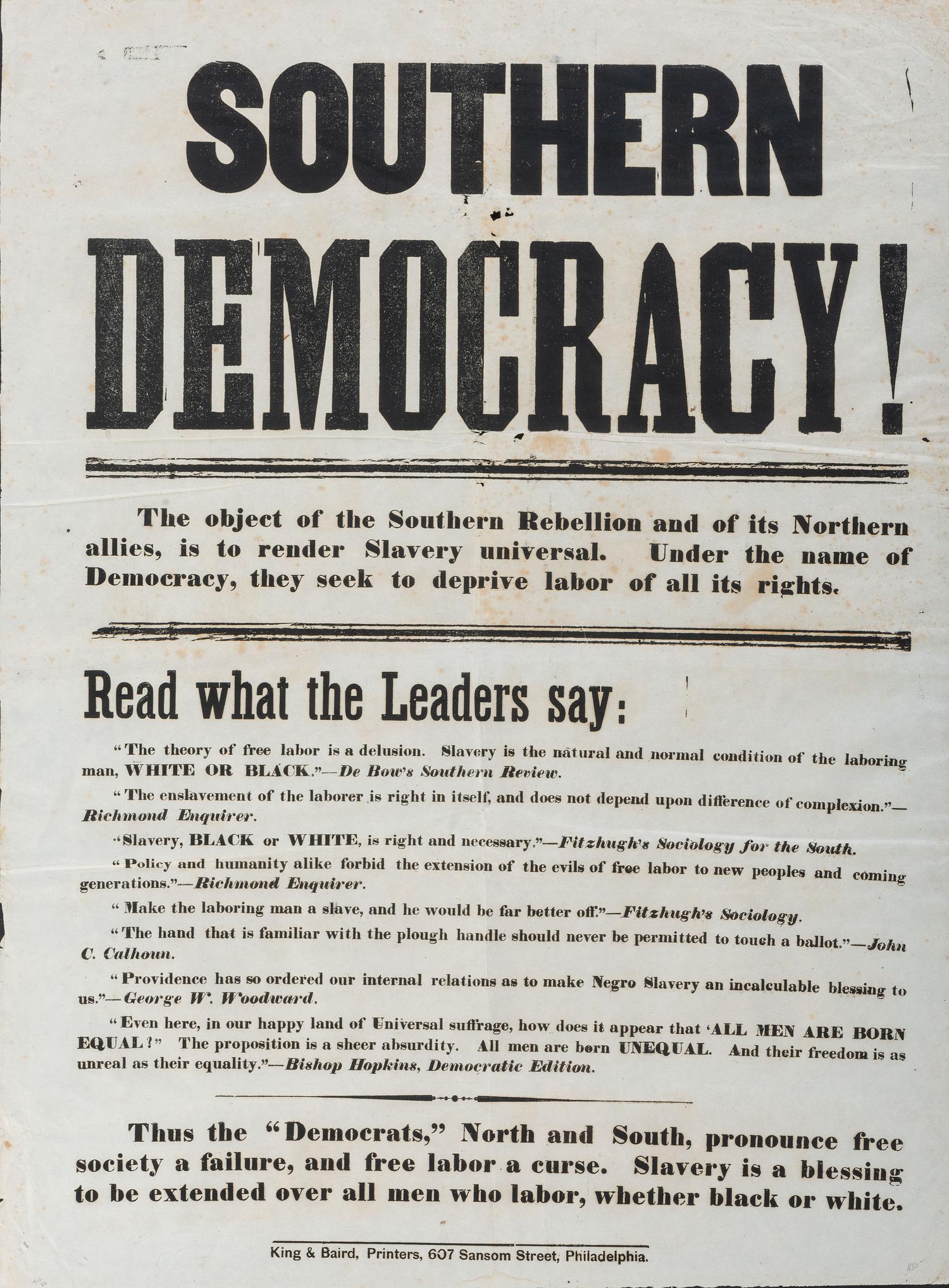 [SLAVERY & ABOLITION]. Southern Democracy! Philadelphia, PA: King & Baird, n.d.