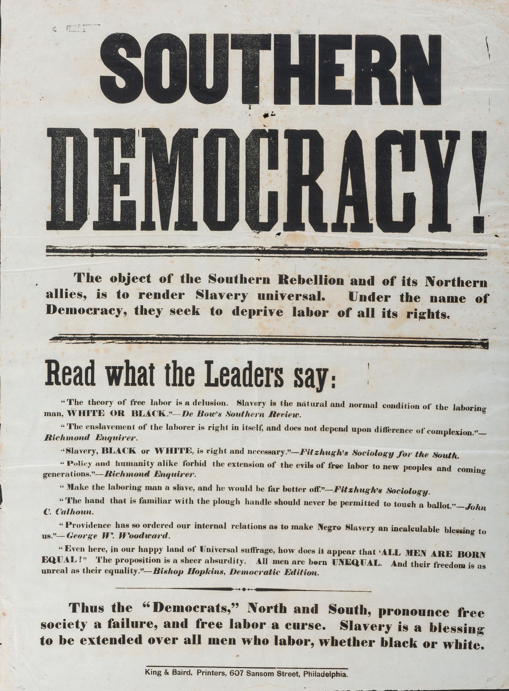 [SLAVERY & ABOLITION]. Southern Democracy! Philadelphia, PA: King & Baird, n.d.