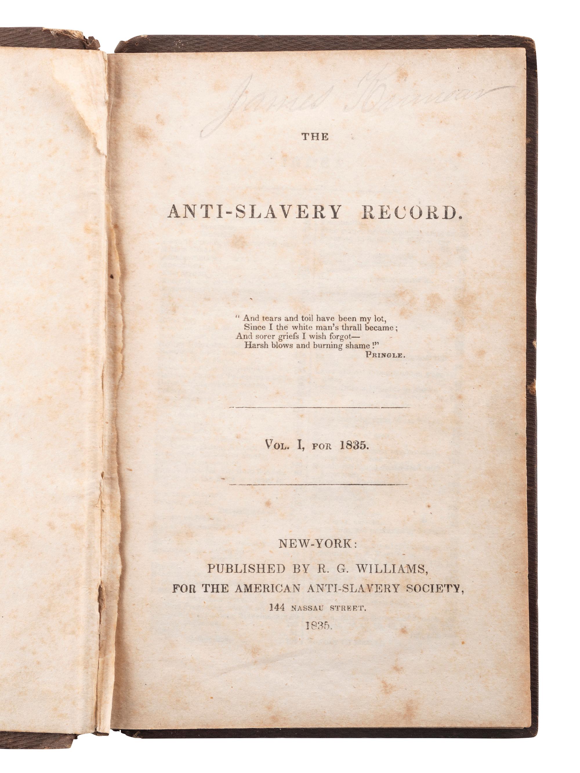 [SLAVERY & ABOLITION]. The Anti-Slavery Record. Vol. I, for 1835. New York: R.G. Williams, American Anti-Slavery Society, 1835.