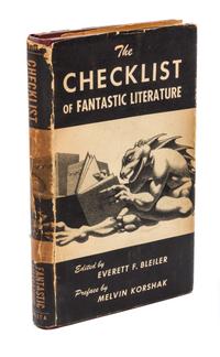 BLEILER, Everett F. (1920-2010). The Checklist of Fantastic Literature. Chicago: Shasta, 1948. FIRST EDITION PRESENTATION COPY.