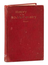 [CIVIL WAR - CONFEDERACY]. BEALE, Richard Lee Turberville (1819-1893). History of the Ninth Virginia Cavalry, in the War Between the States. Richmond, VA: B.F. Johnson Publishing Company, 1899.