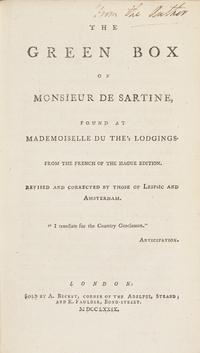 [American Revolution] [Franklin, Benjamin] (Tickell, Richard). The Green Box of Monsieur de Sartine, Found at Mademoiselle du The's Lodgings...