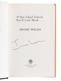 WELSH, Irvine (b. 1958). A group of 9 works by Welsh, MOST FIRST EDITION, ALL SIGNED OR INSCRIBED, comprising: