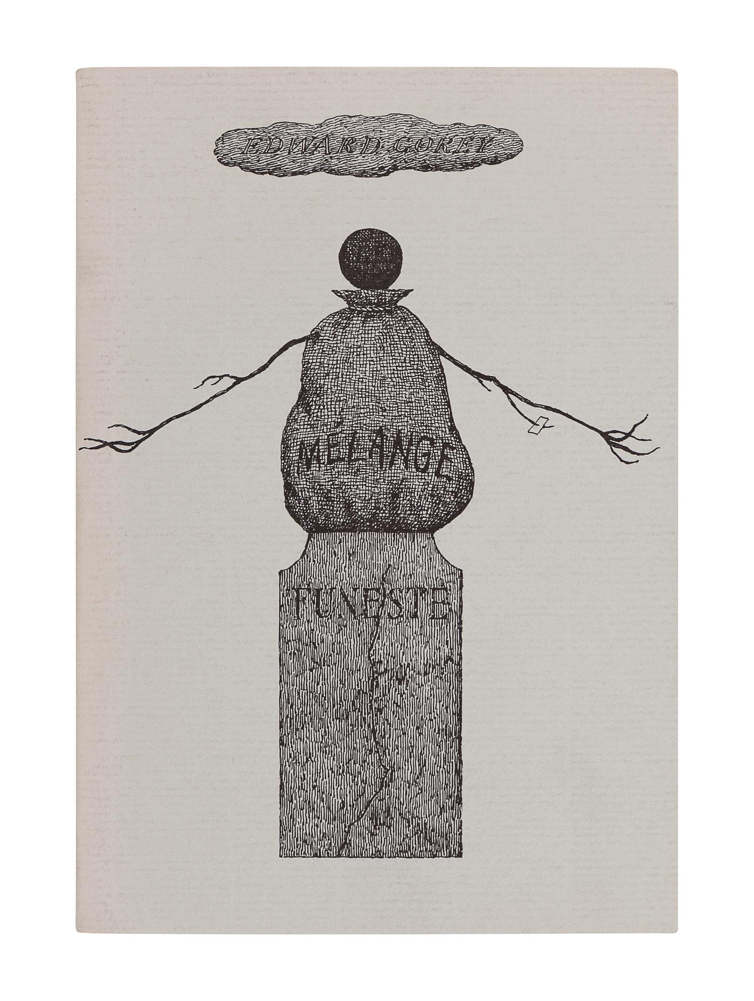 GOREY, Edward (1925-2000). Le Melange Funeste . New York: Gotham Book Mart, 1981.