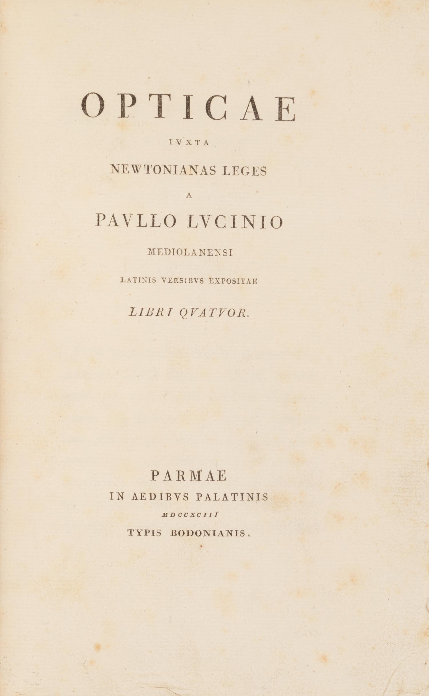 [Science, Medicine & Mathematics] Lucini, Paulo. Opticae iuxta Newtonianas leges a Paullo Lucinio Mediolanensi Latinis versibus expositae