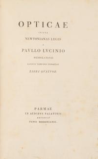 [Science, Medicine & Mathematics] Lucini, Paulo. Opticae iuxta Newtonianas leges a Paullo Lucinio Mediolanensi Latinis versibus expositae
