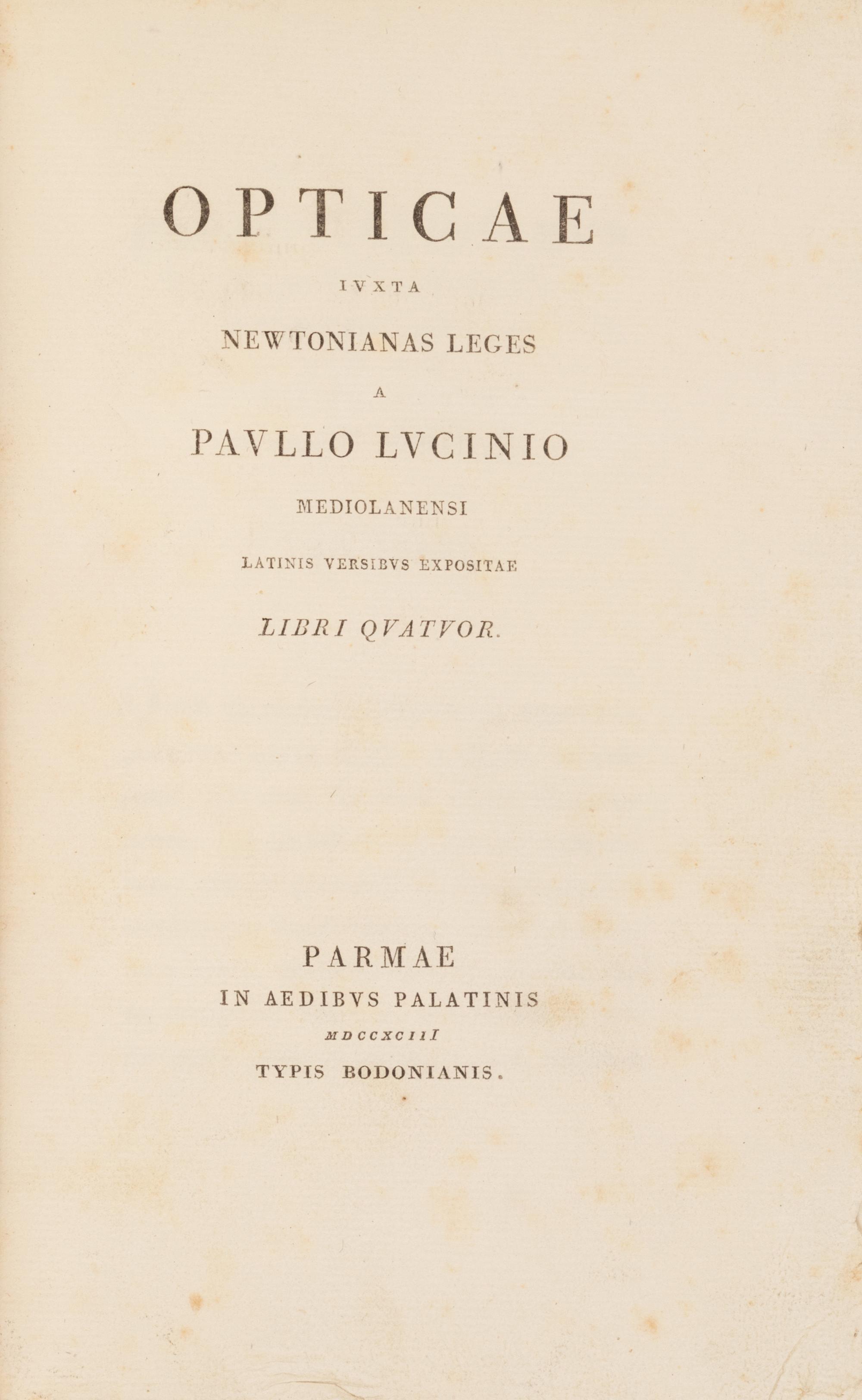 [Science, Medicine & Mathematics] Lucini, Paulo. Opticae iuxta Newtonianas leges a Paullo Lucinio Mediolanensi Latinis versibus expositae