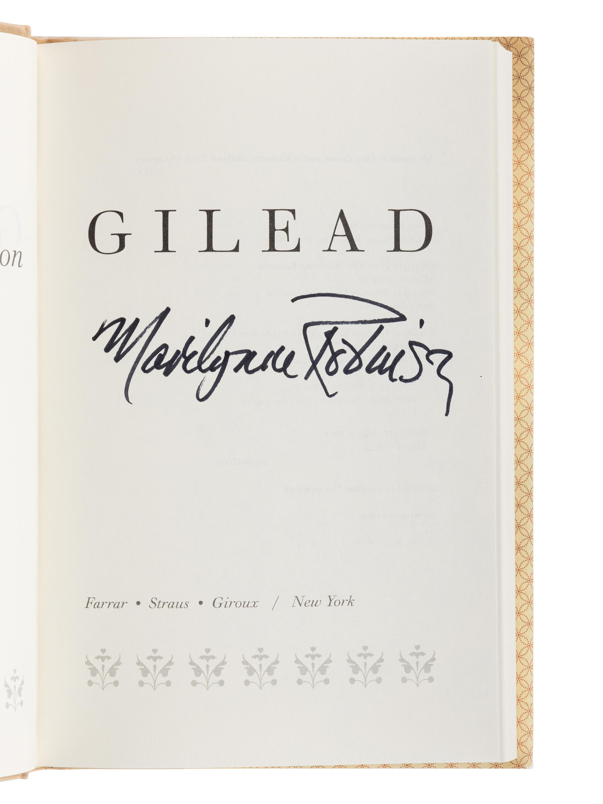 ROBINSON, Marilynne (b. 1943). Gilead . New York: Farrar, Straus and Giroux, 2004.