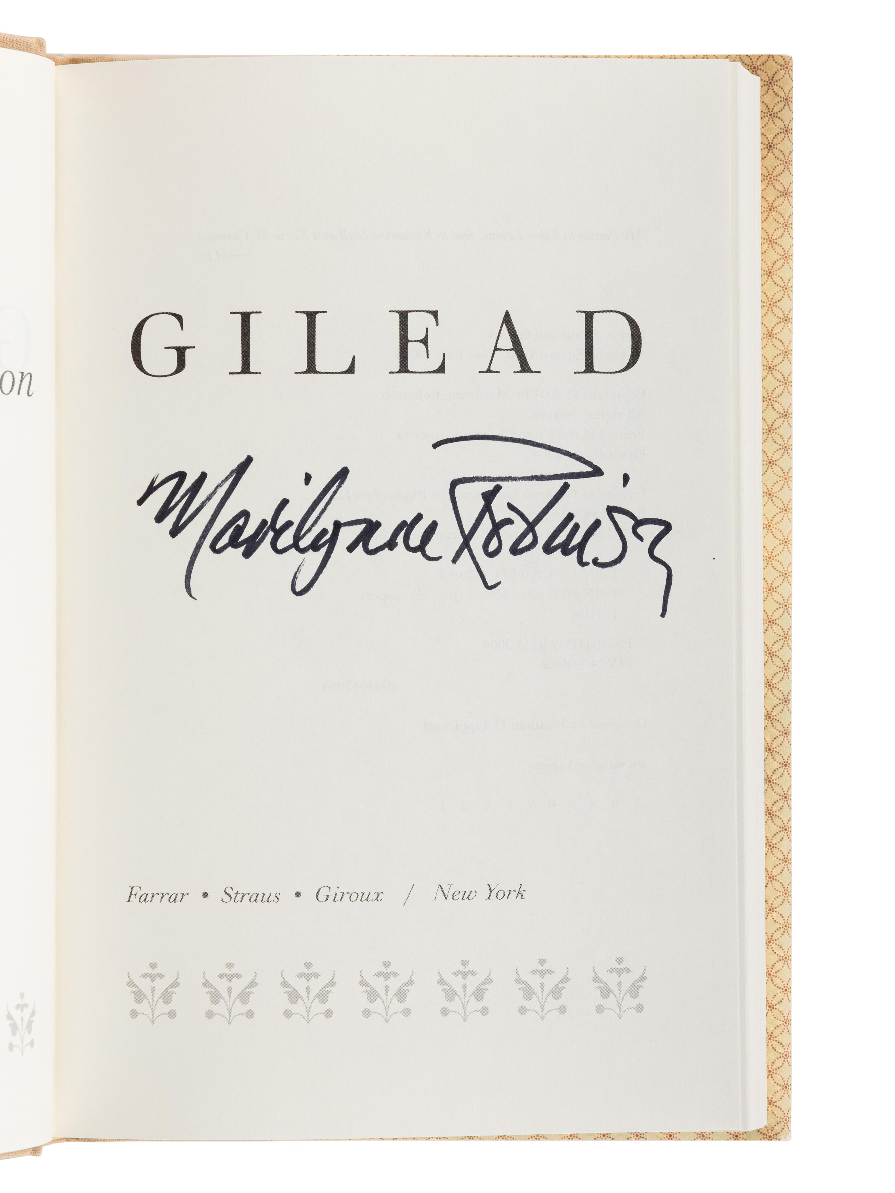 ROBINSON, Marilynne (b. 1943). Gilead . New York: Farrar, Straus and Giroux, 2004.