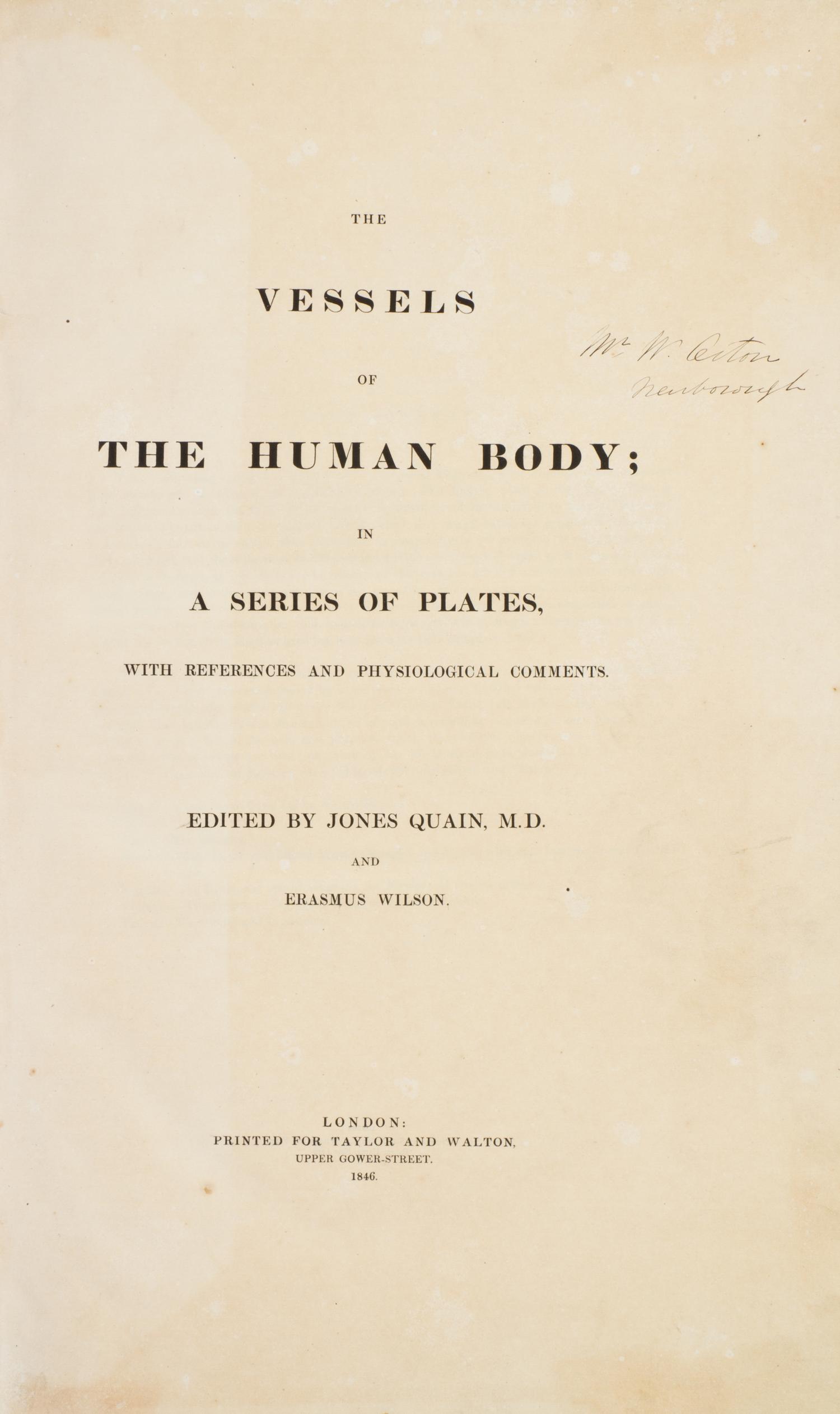 (ANATOMY) QUAIN, JONES AND ERASMUS WILSON, eds. The Vessels of the Human Body; in a Series of Plates... London, 1846. Part two of five.