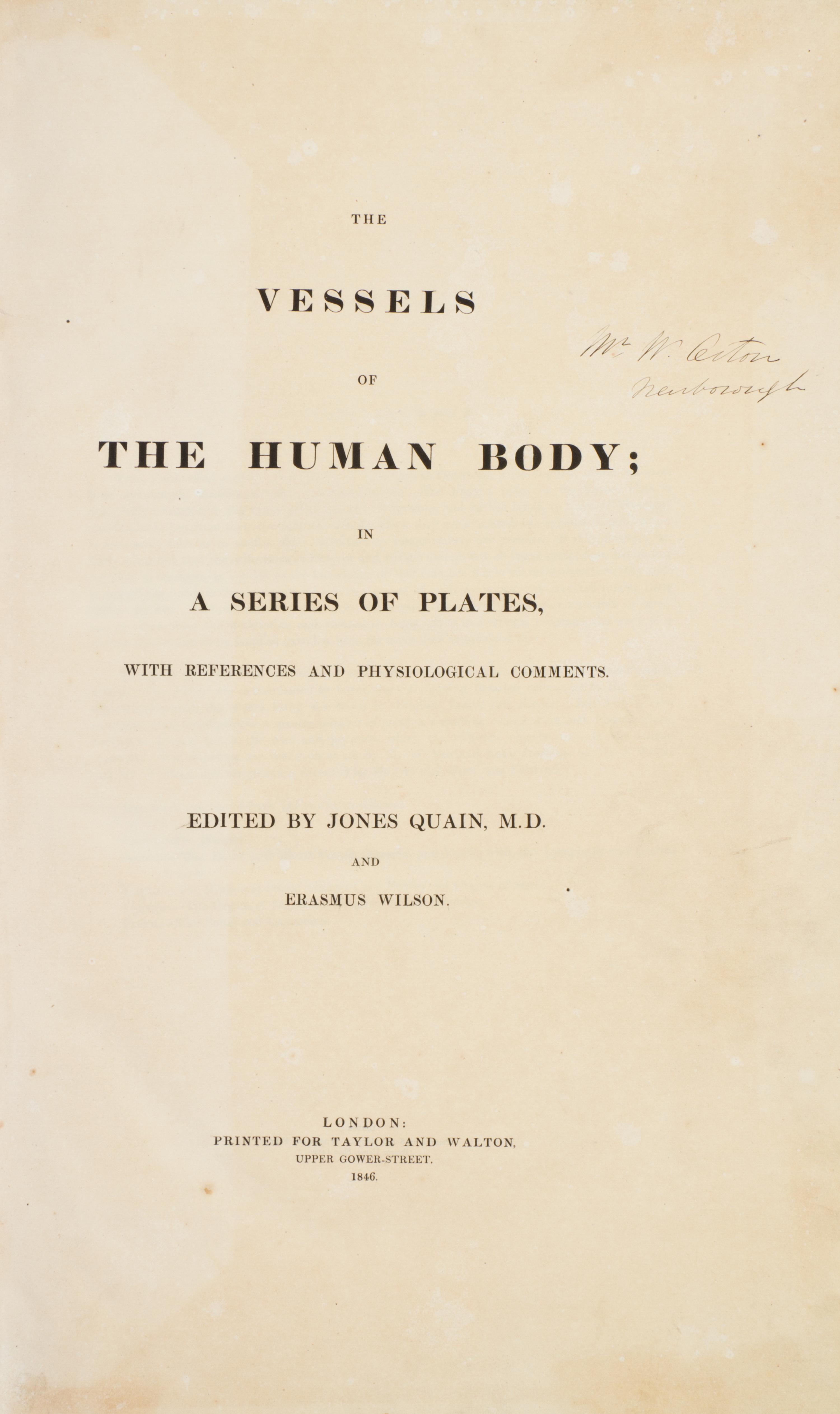 (ANATOMY) QUAIN, JONES AND ERASMUS WILSON, eds. The Vessels of the Human Body; in a Series of Plates... London, 1846. Part two of five.