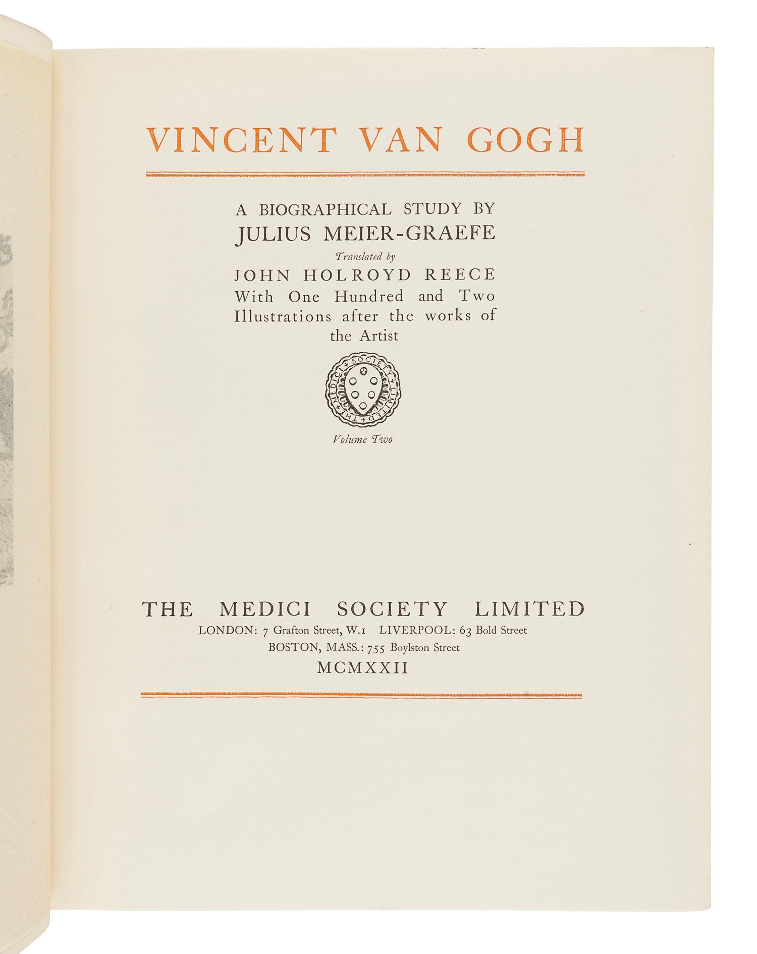 [VAN GOGH, Vincent (1853-1890)]. MEIER-GRAEFE, Julius. Vincent Van Gogh. REECE, John Holroyd, translator . London, Liverpool, Boston: The Medici Society Limited, 1922.