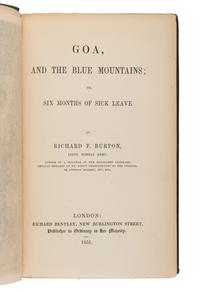 BURTON, Richard Francis, Sir (1821-1890). Goa, and the Blue Mountains; Or, Six Months of Sick Leave . London: Samuel Bentley & Co. for Richard Bentley, 1851.