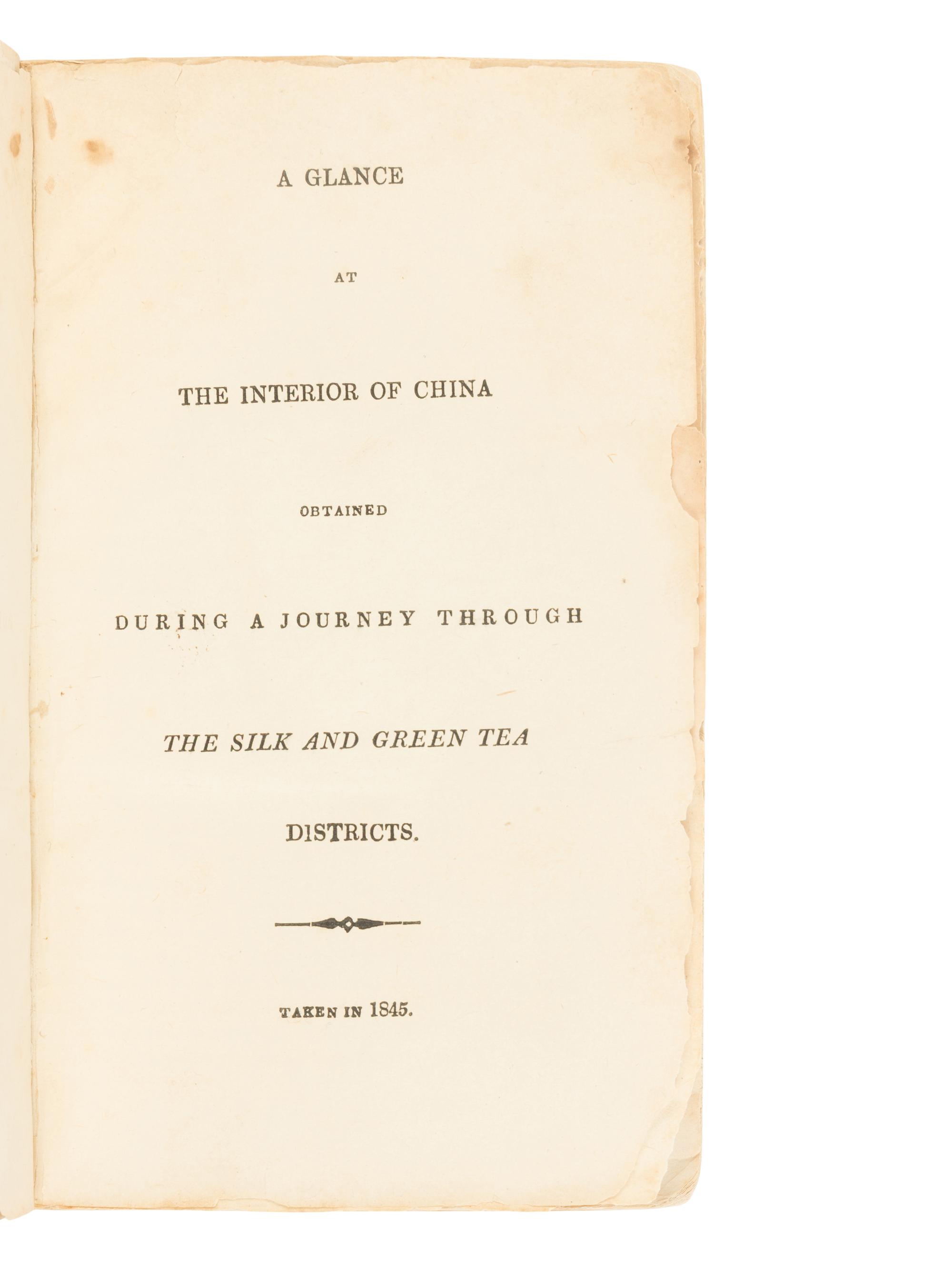 MEDHURST, Walter Henry (1796-1857). A Glance at the Interior of China Obtained During a Journey Through the Silk and Green Tea Districts . In: "The Chinese Miscellany. No. 1"]. Shanghai: Mission Press, 1849.