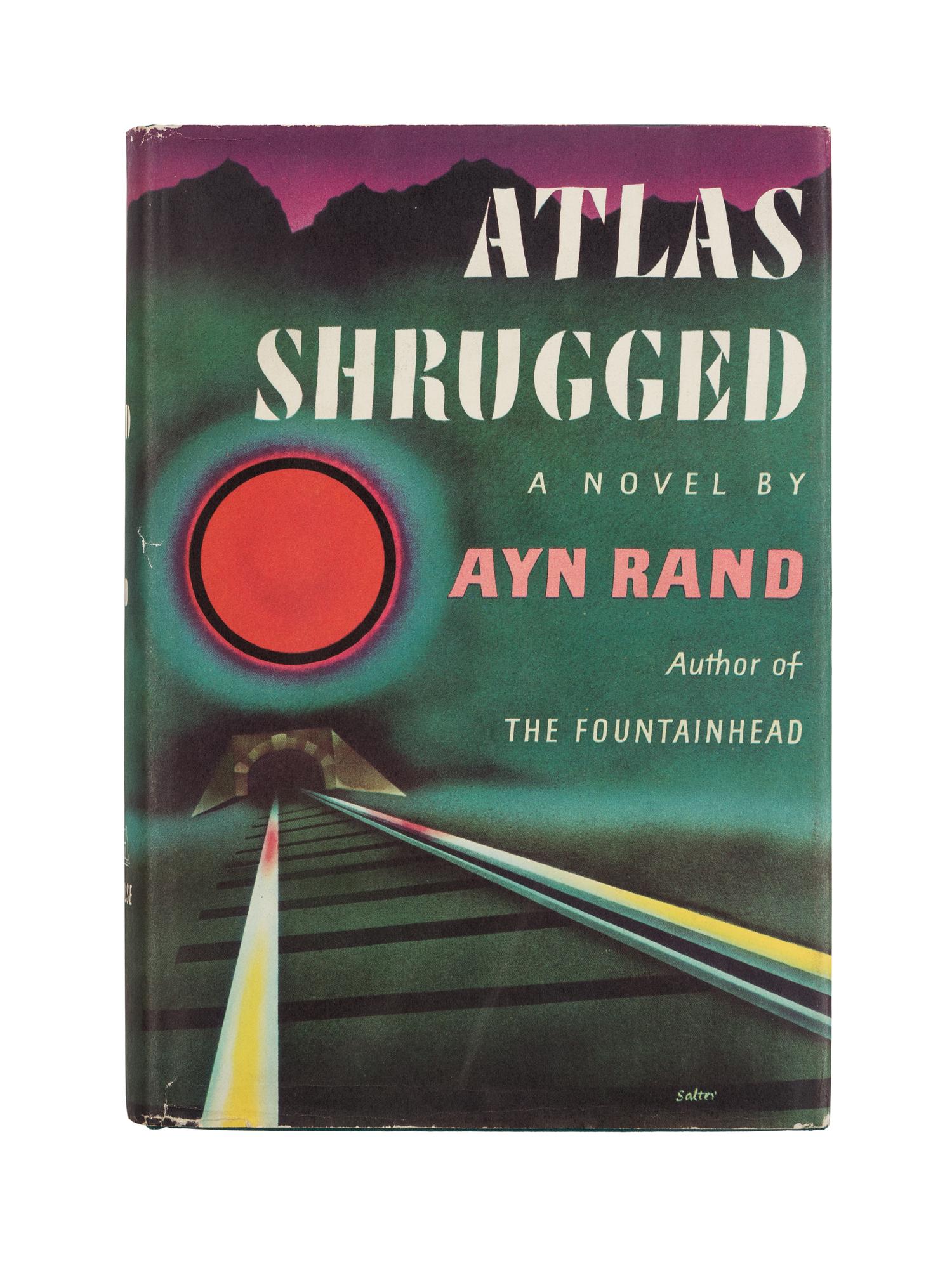 RAND, Ayn (1905-1982). Atlas Shrugged . New York: Random House, 1957.