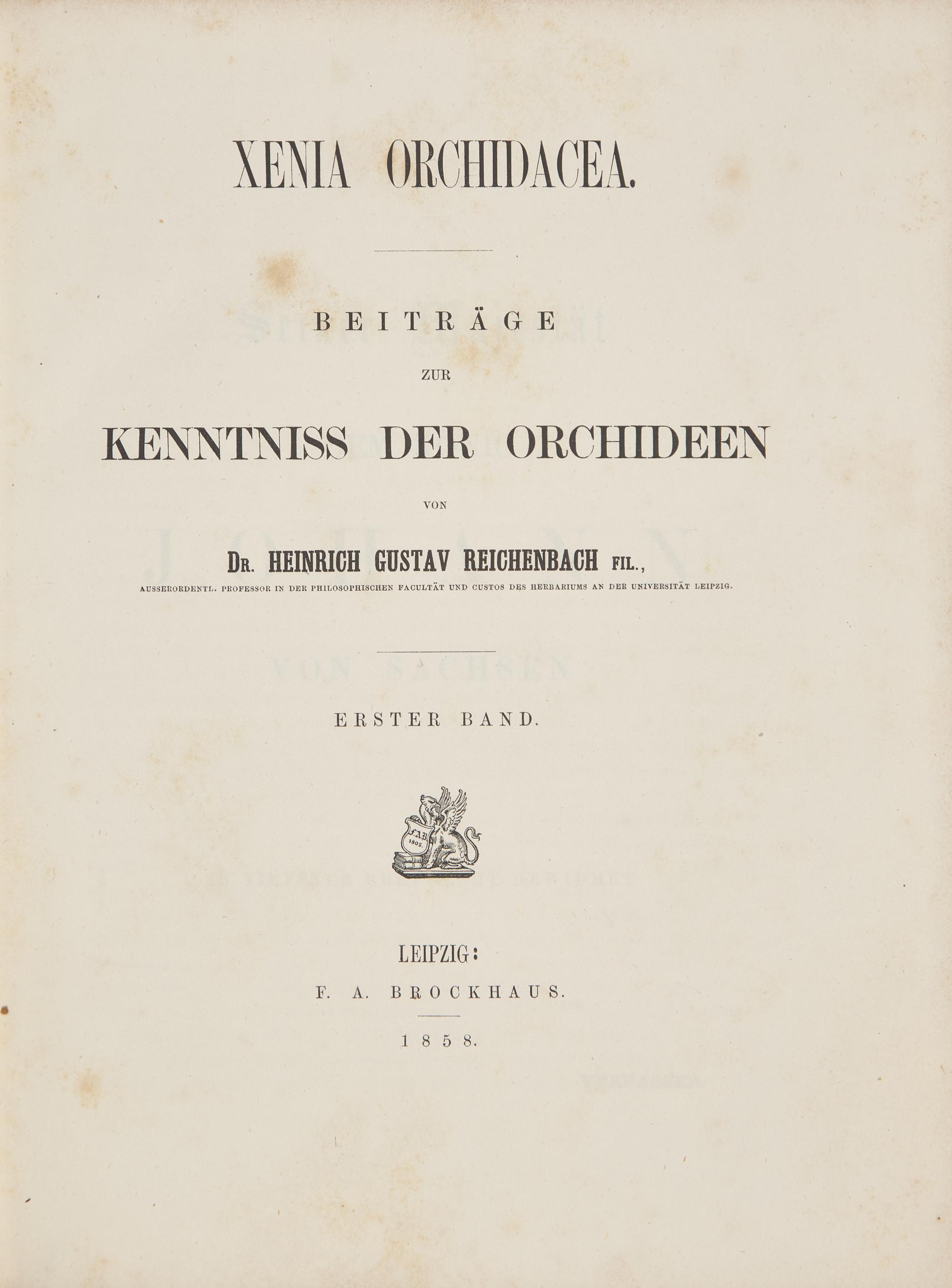 [Natural History] Reichenbach, Heinrich Gustav. Xenia Orchidacea. Beitrage zur Kenntniss der Orchideen