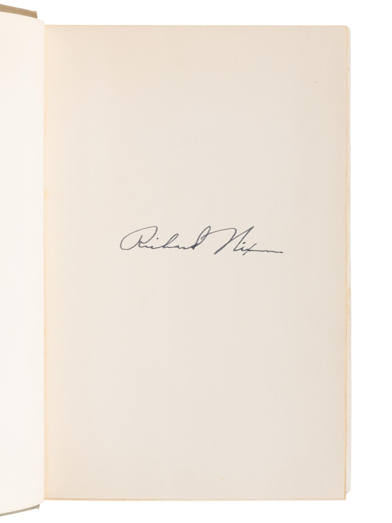 NIXON, Richard Milhous (1913-1994). A group of 4 works by or about Nixon, ALL FIRST EDITION, MOST SIGNED, comprising: