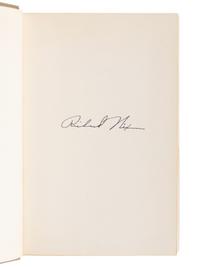 NIXON, Richard Milhous (1913-1994). A group of 4 works by or about Nixon, ALL FIRST EDITION, MOST SIGNED, comprising: