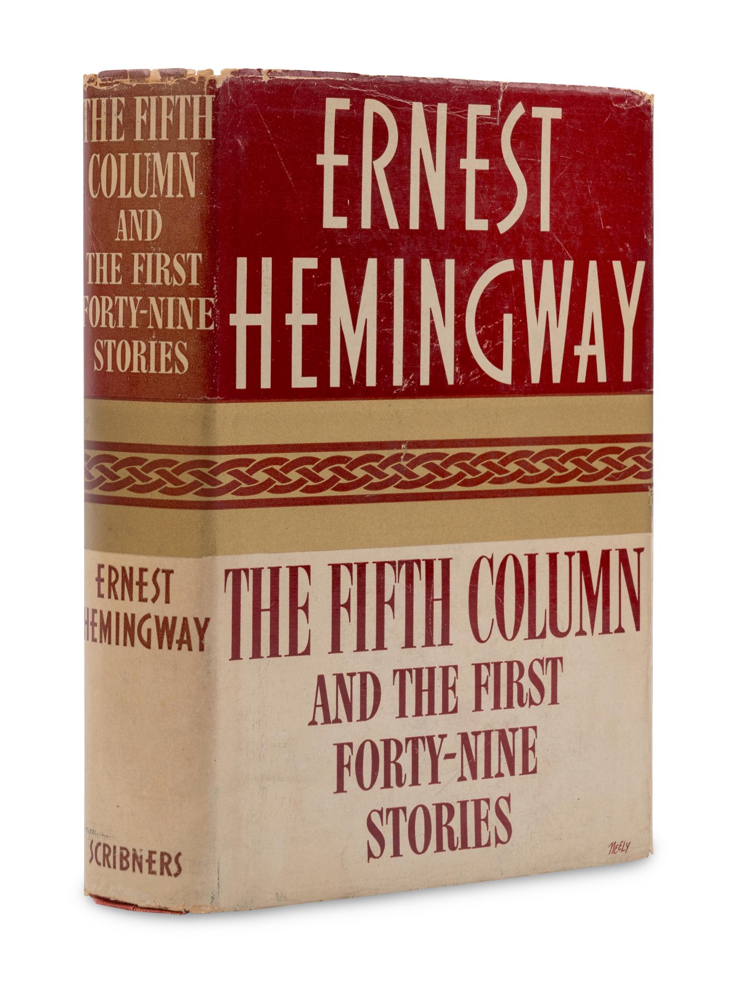 HEMINGWAY, Ernest (1899-1961). The Fifth Column and the First Forty-Nine Stories . New York: Charles Scribner's Sons, 1938.
