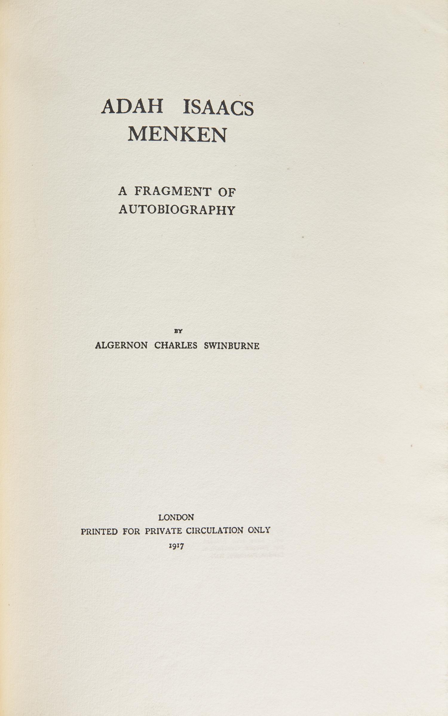 [Literature] Swinburne, Algernon Charles. Adah Isaacs Menken A Fragment Of Autobiography