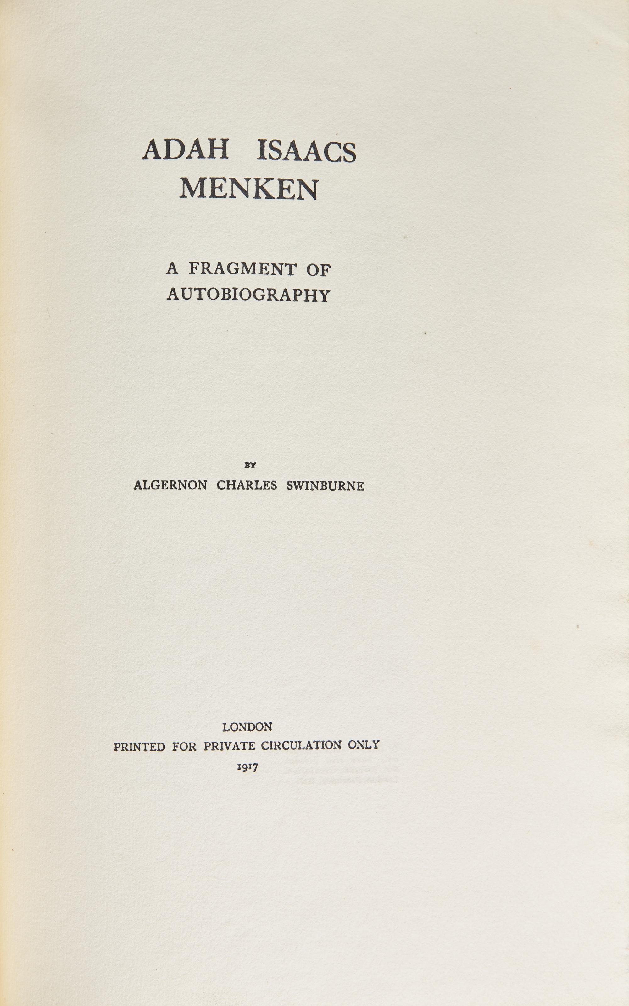 [Literature] Swinburne, Algernon Charles. Adah Isaacs Menken A Fragment Of Autobiography
