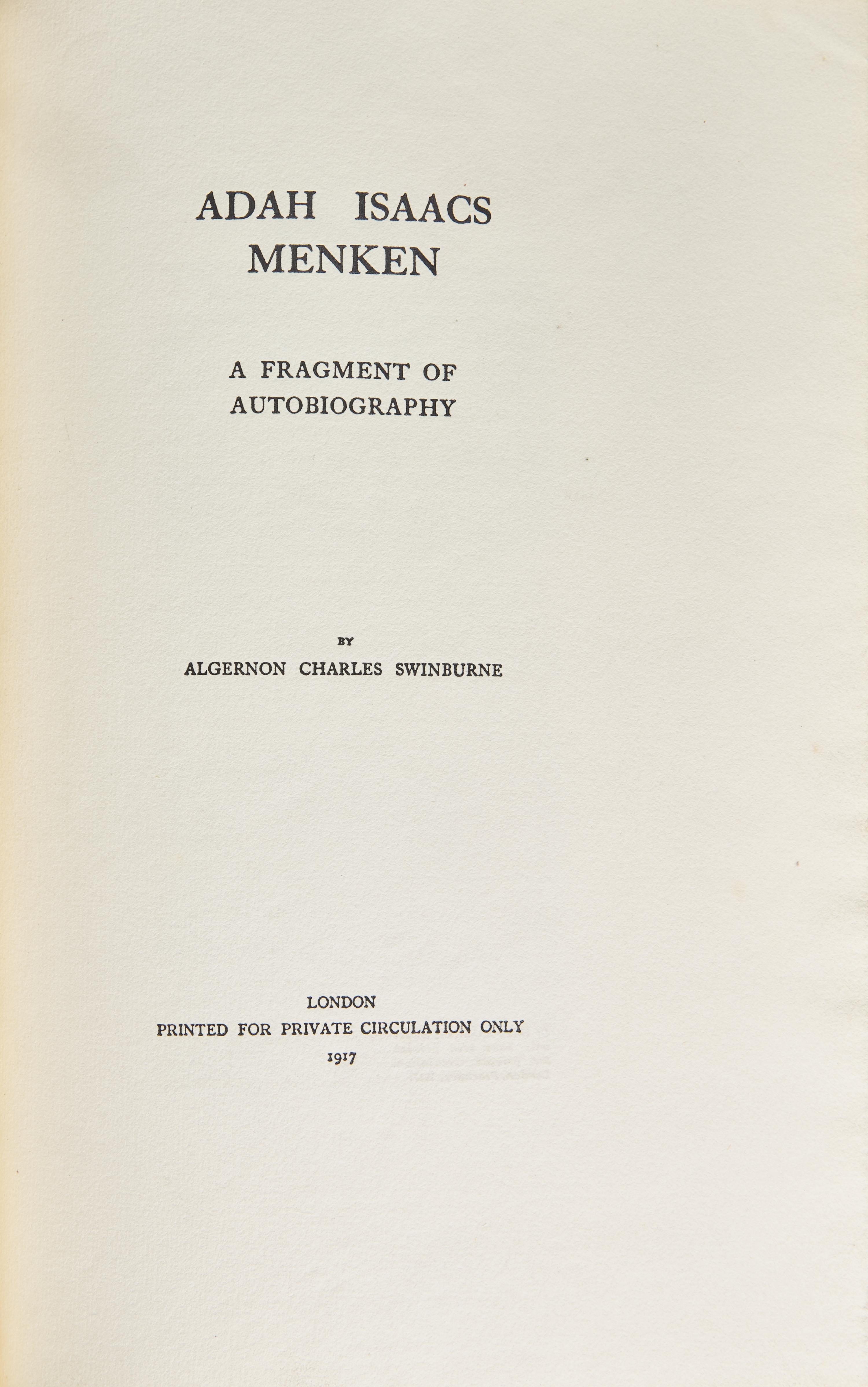 [Literature] Swinburne, Algernon Charles. Adah Isaacs Menken A Fragment Of Autobiography