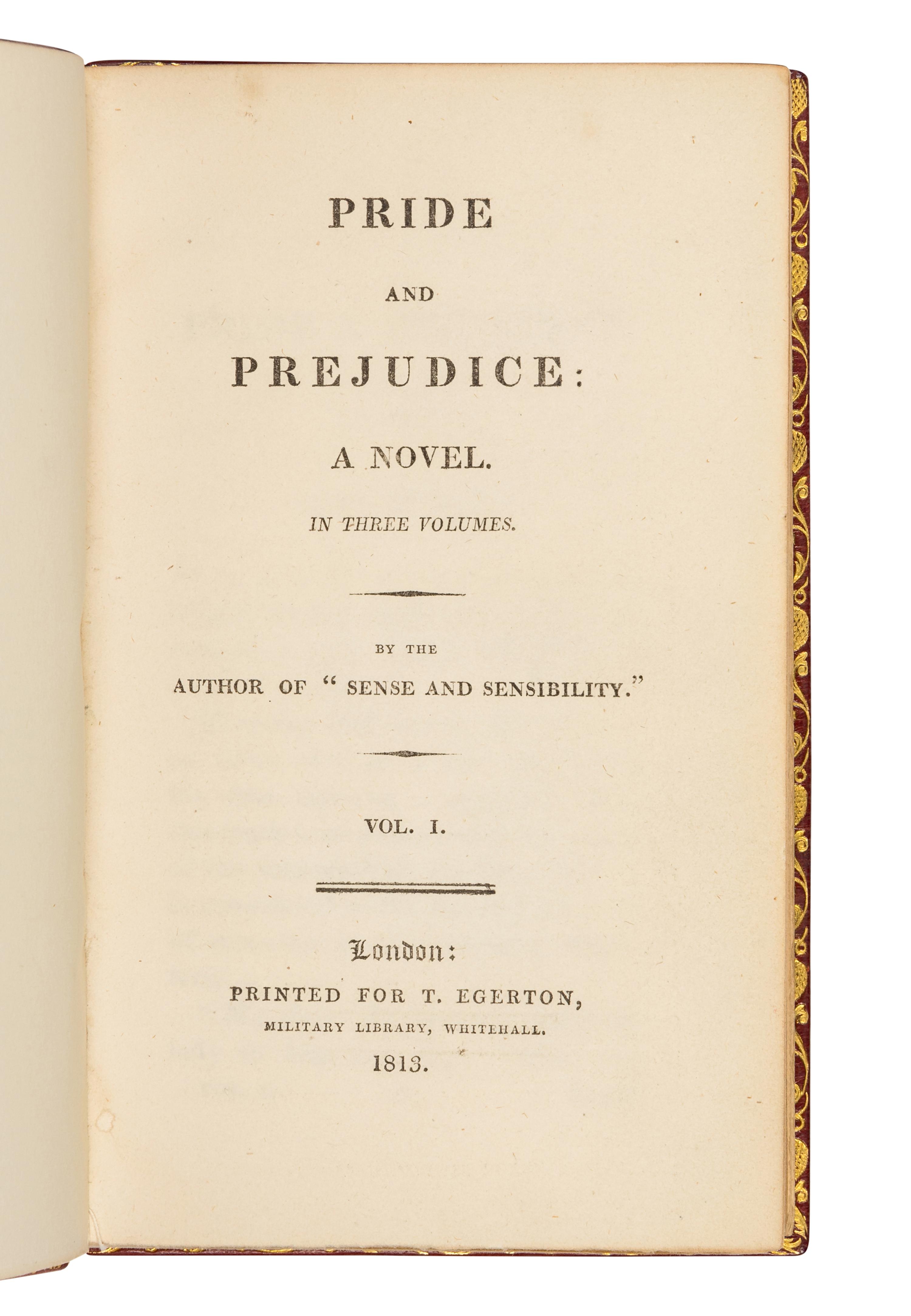 AUSTEN, Jane (1775-1817). Pride and Prejudice: A Novel . London: T. Egerton, 1813.