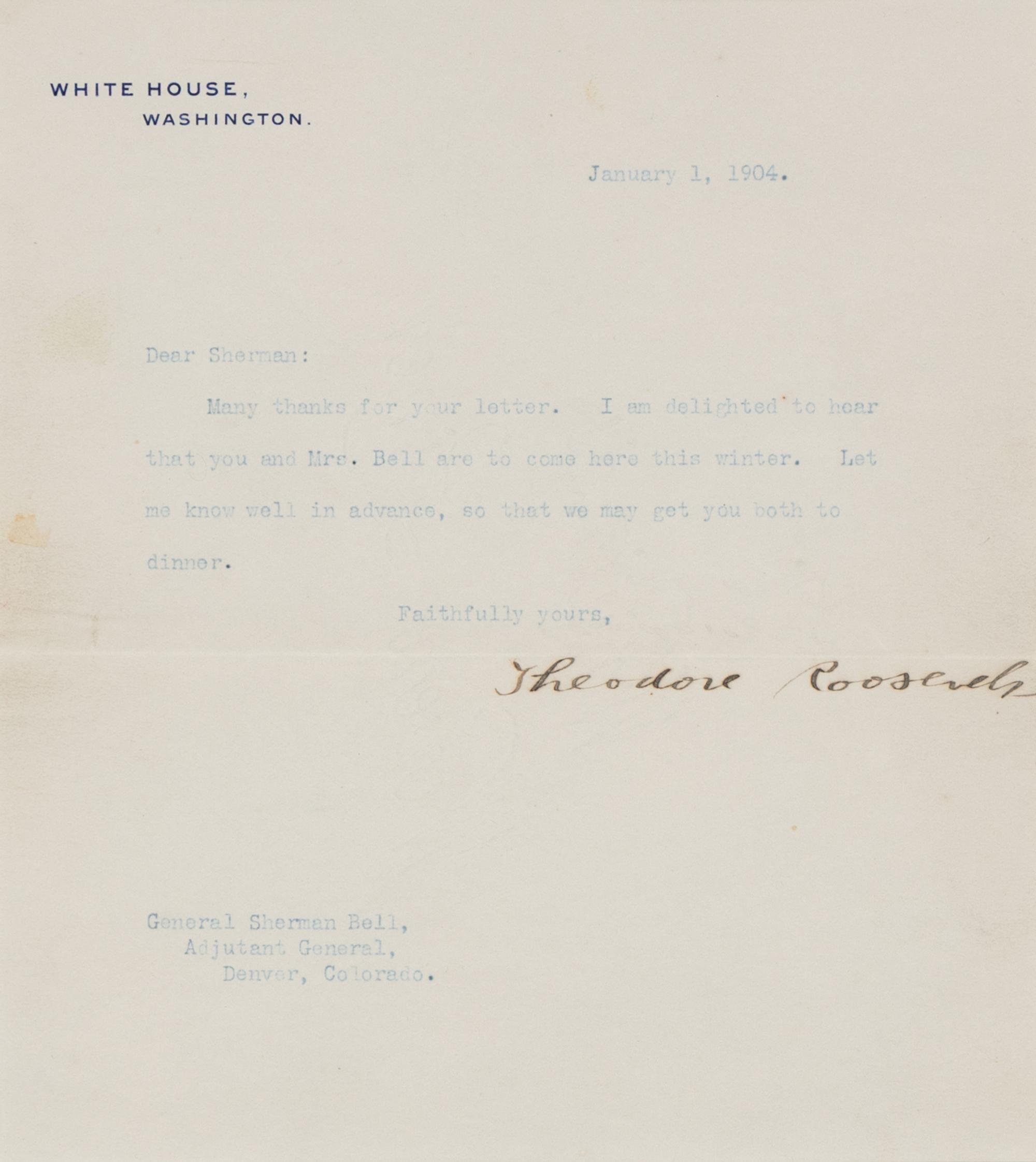 ROOSEVELT, Theodore (1858-1919). Typed letter signed ("Theodore Roosevelt") to General Sherman Bell, Washington, D.C., 1 January 1904.