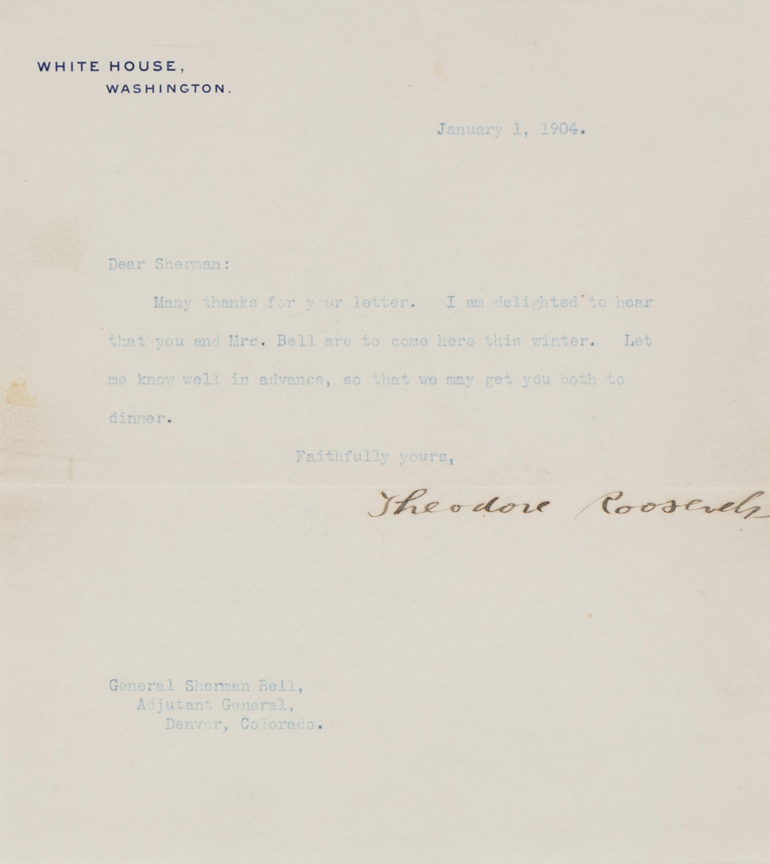 ROOSEVELT, Theodore (1858-1919). Typed letter signed ("Theodore Roosevelt") to General Sherman Bell, Washington, D.C., 1 January 1904.