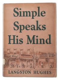 HUGHES, Langston (1901-1967). Simple Speaks His Mind. [New York]: Simon & Schuster, 1950.