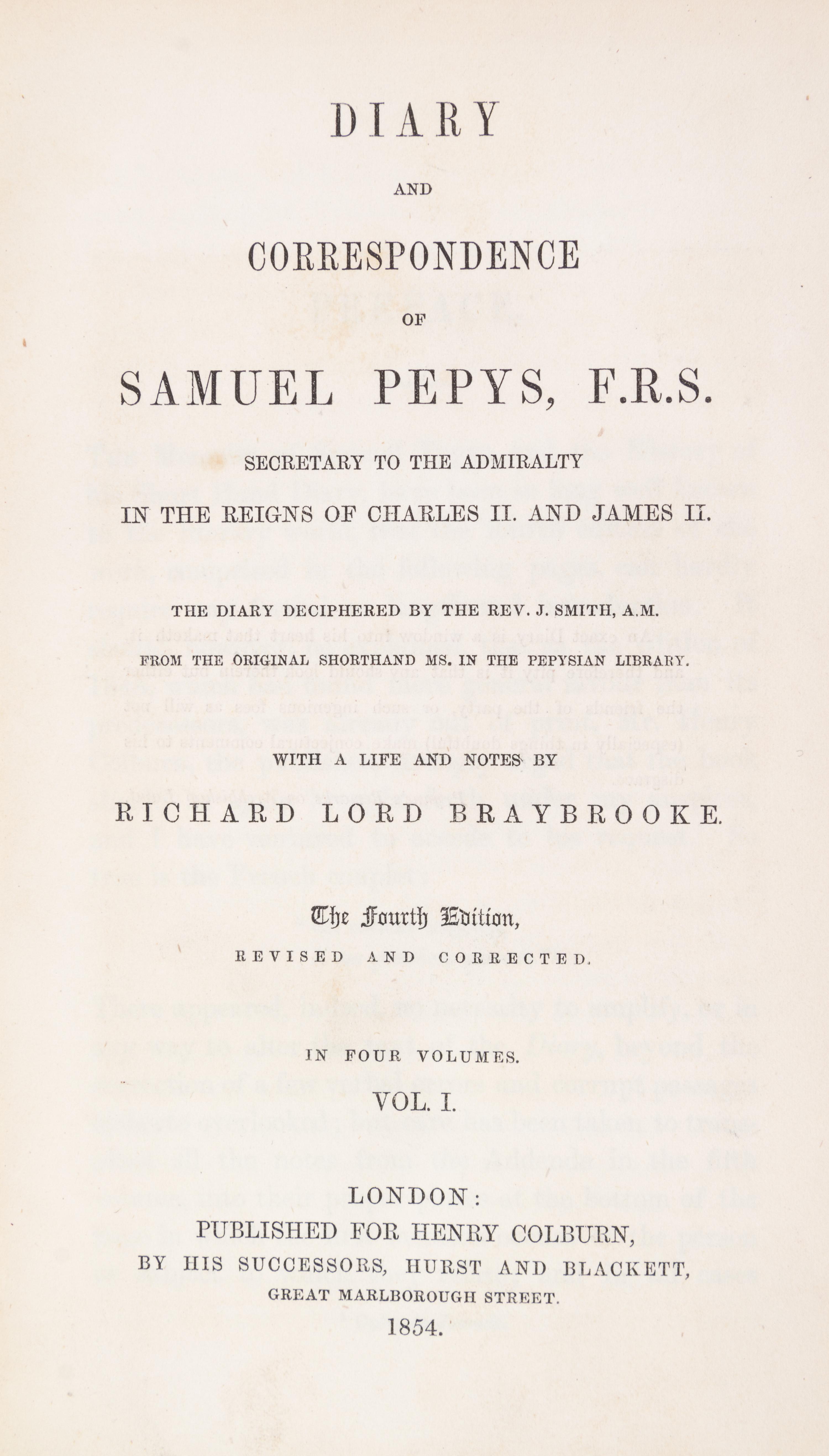 PEPYS, SAMUEL. Diary and Correspondence of Samuel Pepys, F.R.S. London, 1854. 4 vols. 4th edition.