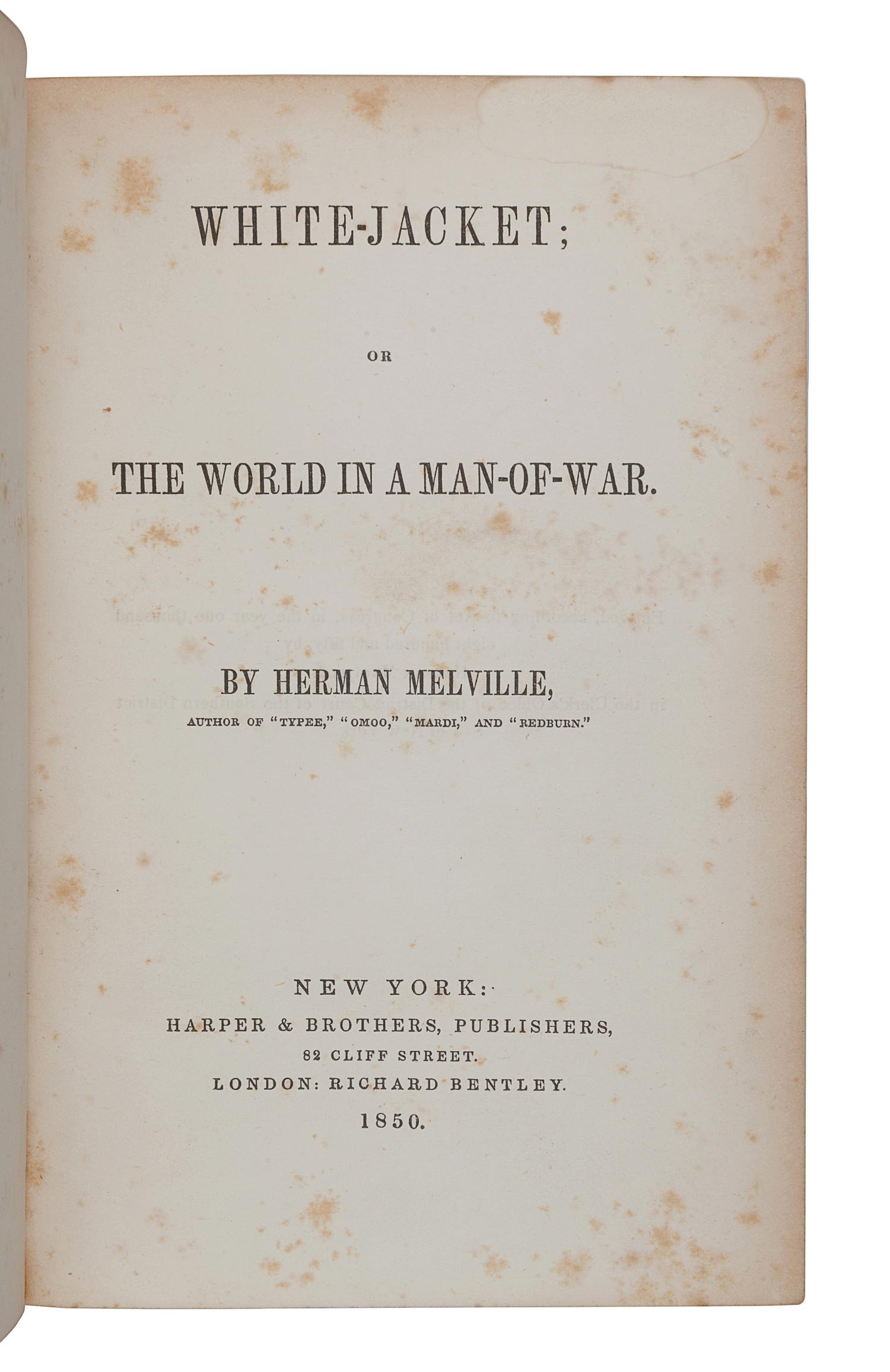 MELVILLE, Herman (1819-1891). White Jacket; or the World in a Man-of-War . New York: Harper, 1850.