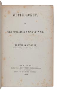 MELVILLE, Herman (1819-1891). White Jacket; or the World in a Man-of-War . New York: Harper, 1850.