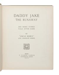 HARRIS, Joel Chandler (1848-1908). Daddy Jake: The Runaway and Short Stories Told After Dark. By “Uncle Remus.” London: T. Fisher Unwin, 1890.