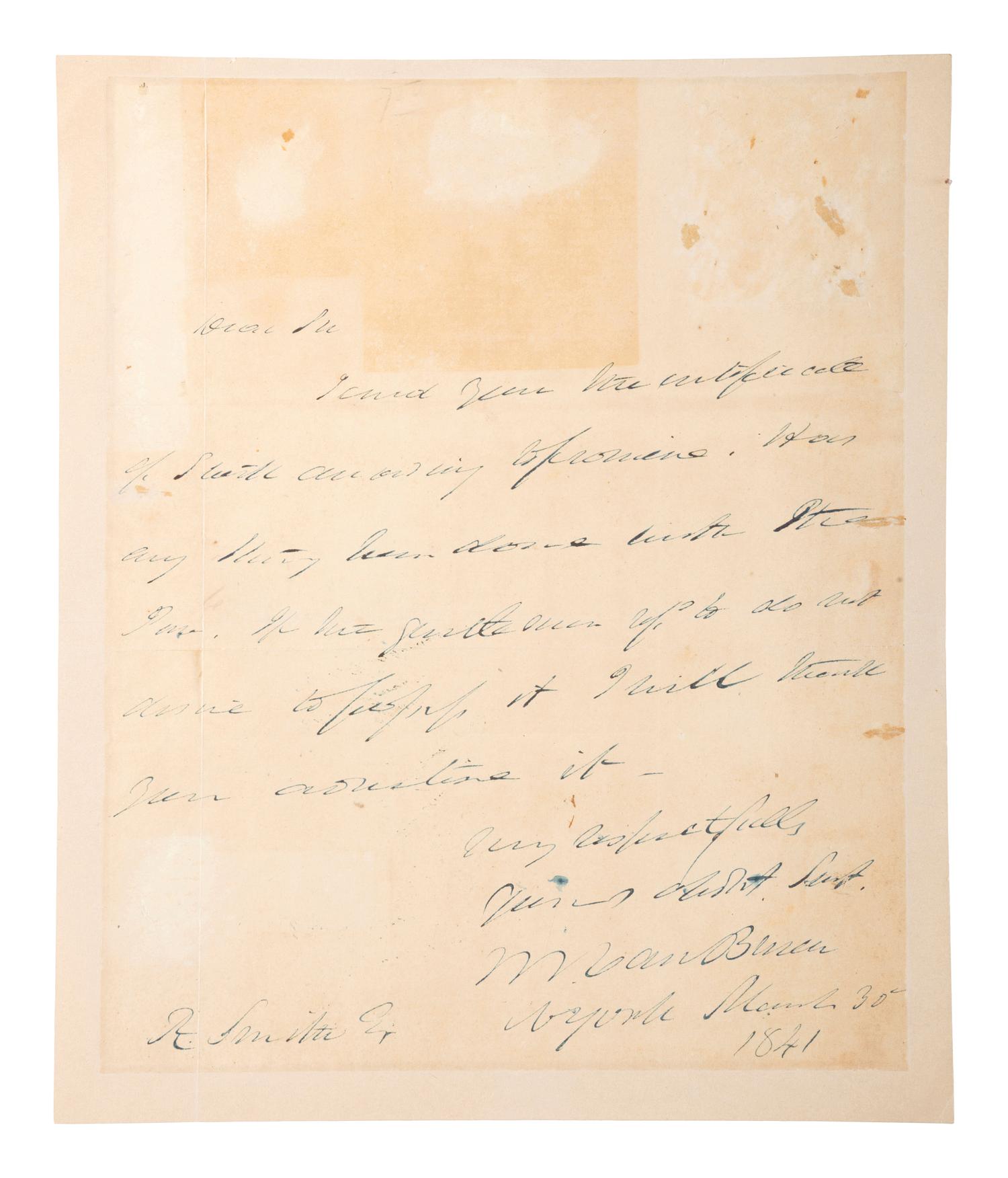 VAN BUREN, Martin (1782-1862). Autograph letter signed ("M. Van Buren") to A. Smith. New York, 30 March 1841. 1 page, 8vo, some offsetting, small separation at crease, mounted.
