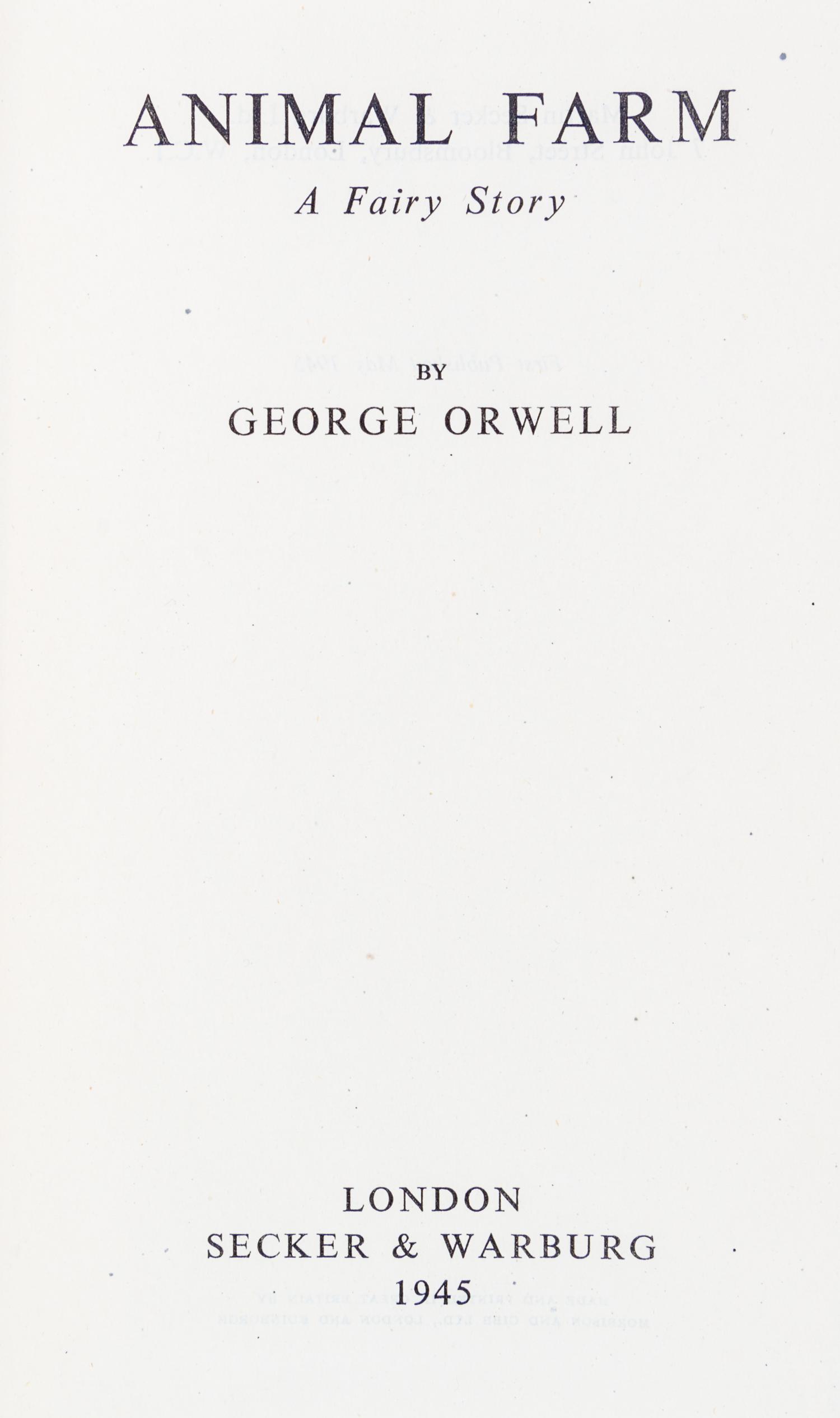 ORWELL, GEORGE. Two first editions, w/out dust jackets, comprising Animal Farm and Nineteen Eighty-Four.