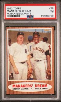 A 1962 Topps Mickey Mantle Willie Mays Managers Dream Baseball Card No. 18 (PSA 7 NM)