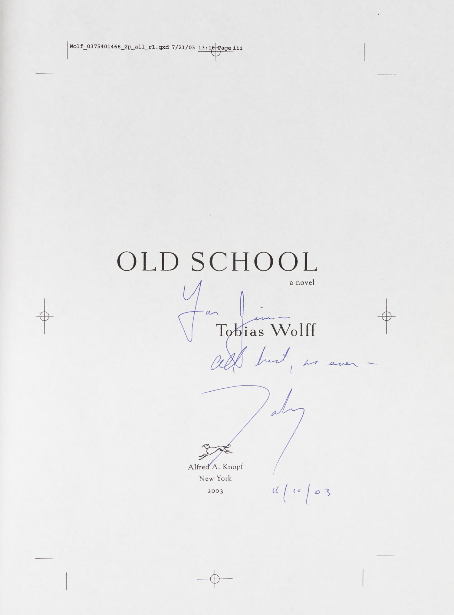 WOLFF, Tobias (b.1945). Old School. New York: Alfred A. Knopf, [2003].